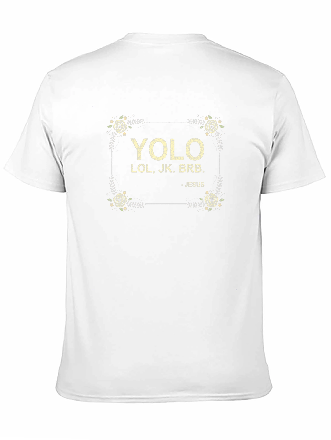 YOLO LOL JK BRB Jesus Tee