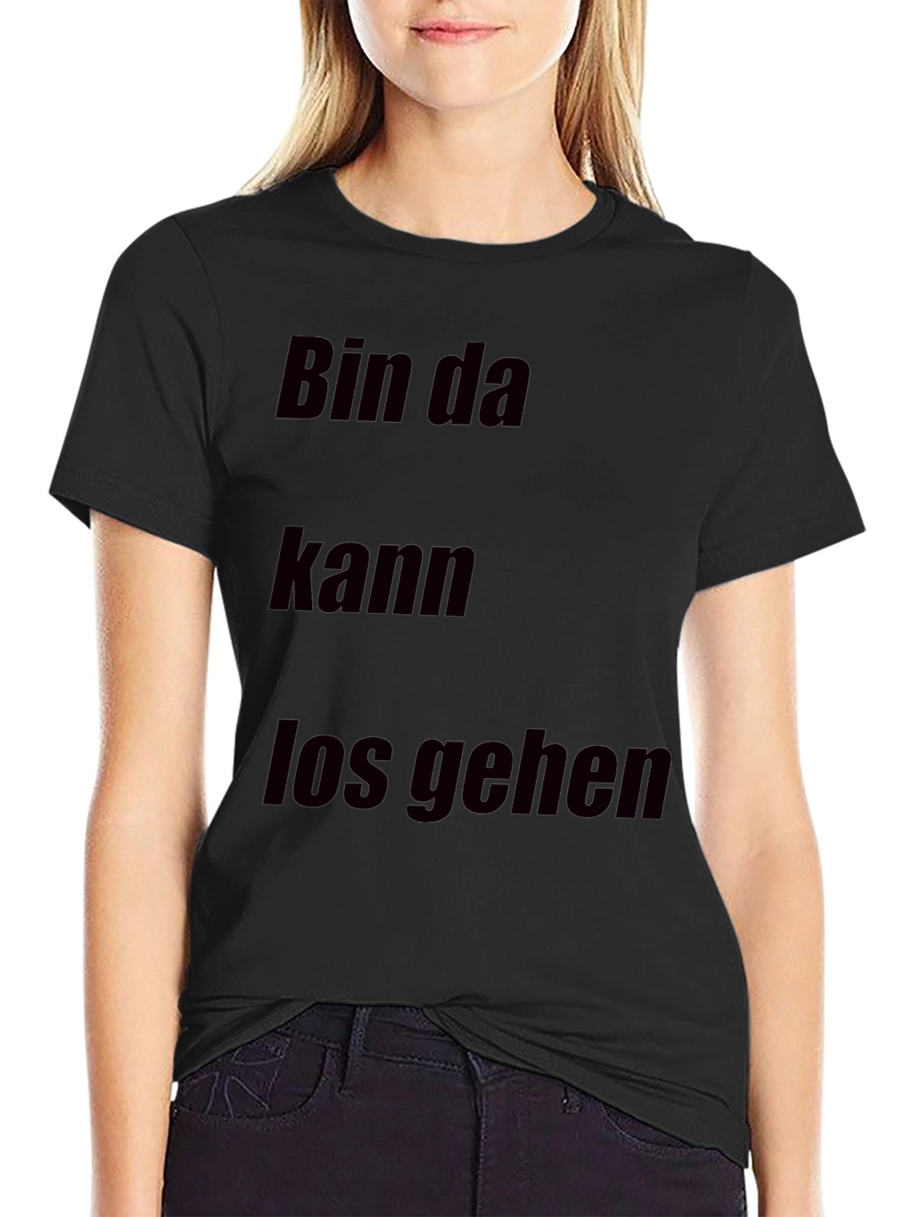 Bin Da Kann Los Gehen T-Shirt