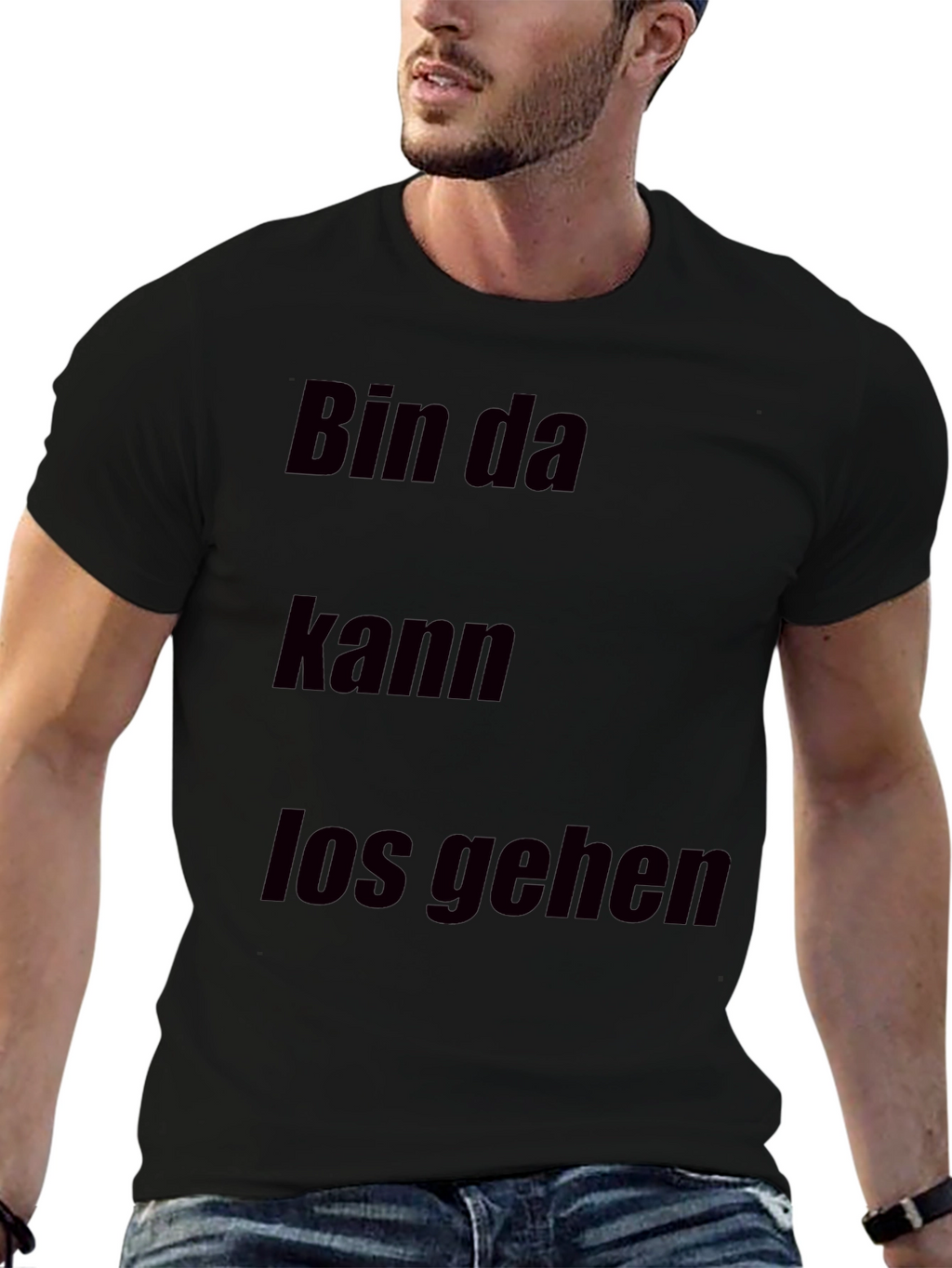 Bin Da Kann Los Gehen T-Shirt