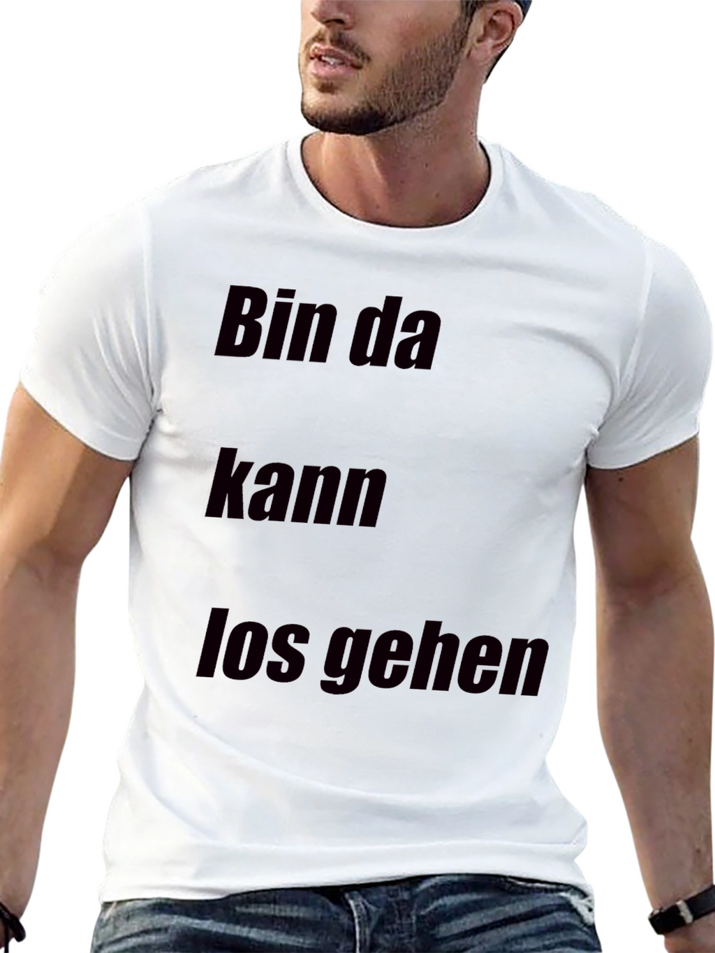 Bin Da Kann Los Gehen T-Shirt