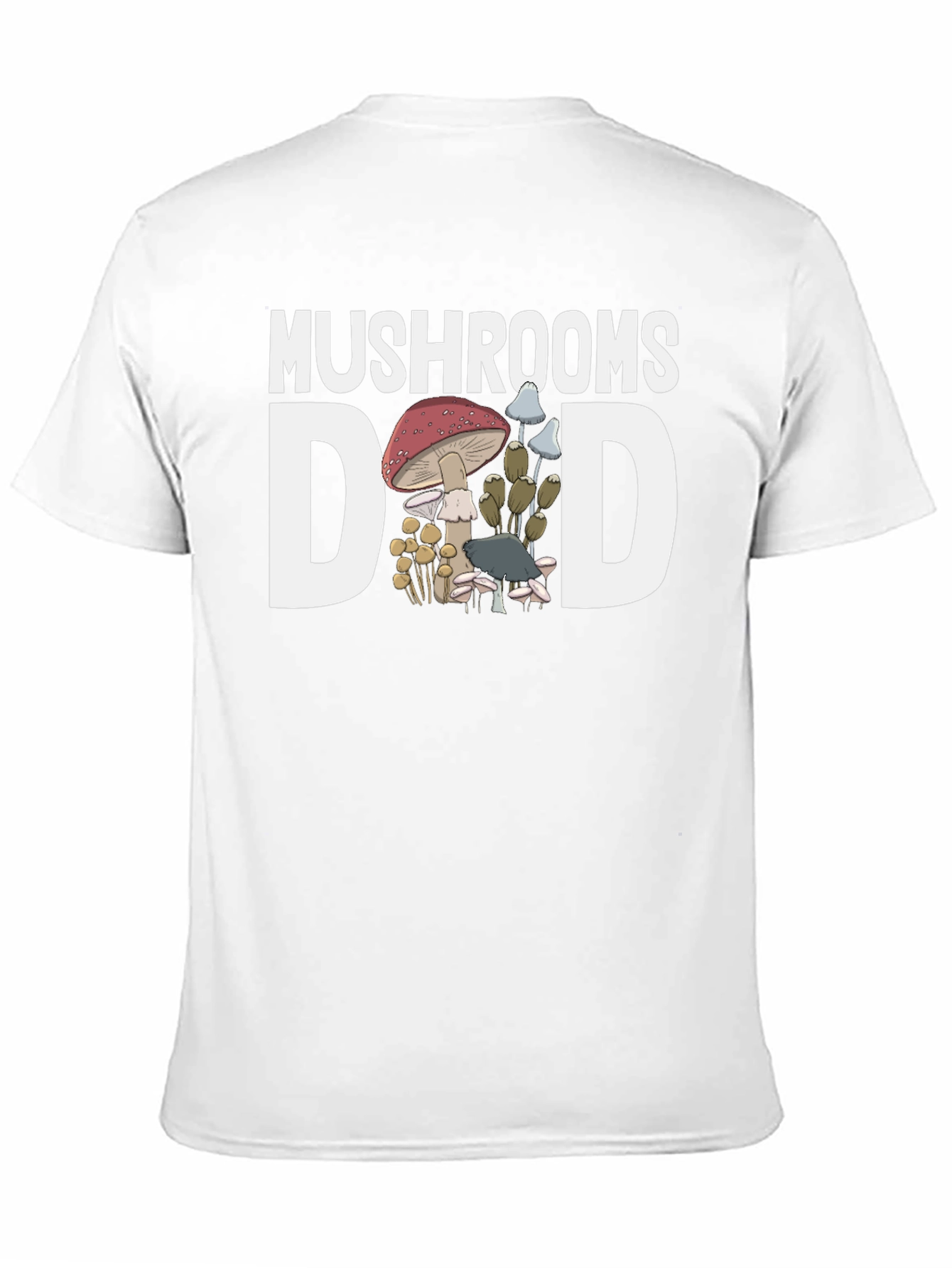 Mushrooms Dad Graphic T-Shirt - Fun Fungi Lover Tee