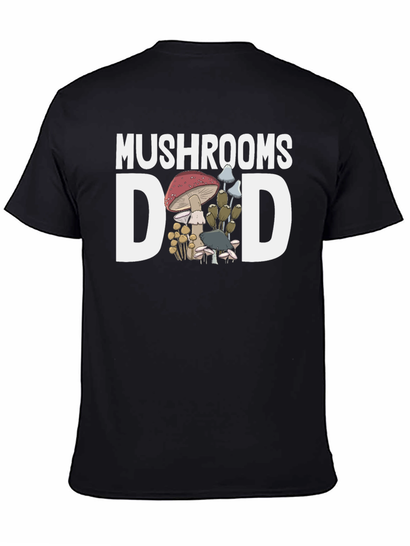 Mushrooms Dad Graphic T-Shirt - Fun Fungi Lover Tee