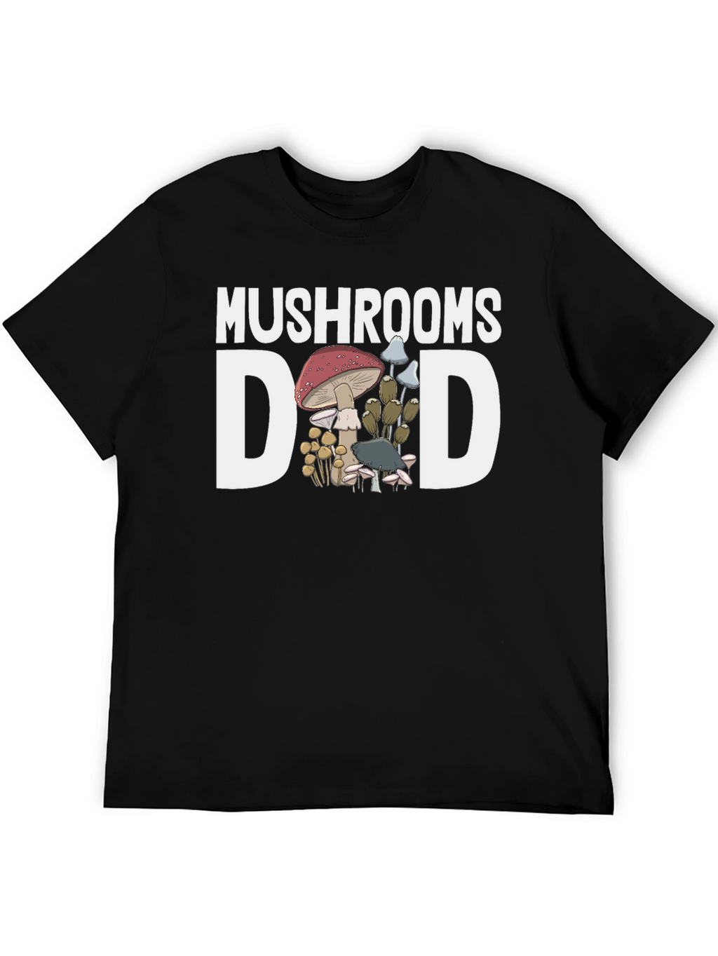Mushrooms Dad Graphic T-Shirt - Fun Fungi Lover Tee