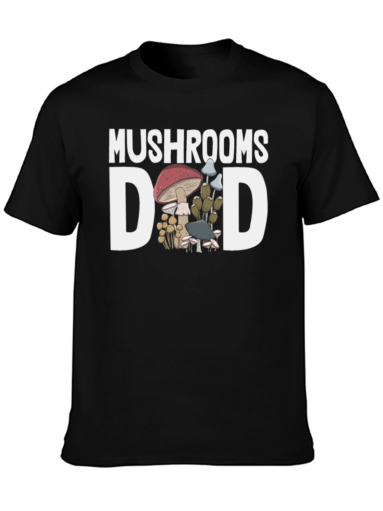 Mushrooms Dad Graphic T-Shirt - Fun Fungi Lover Tee