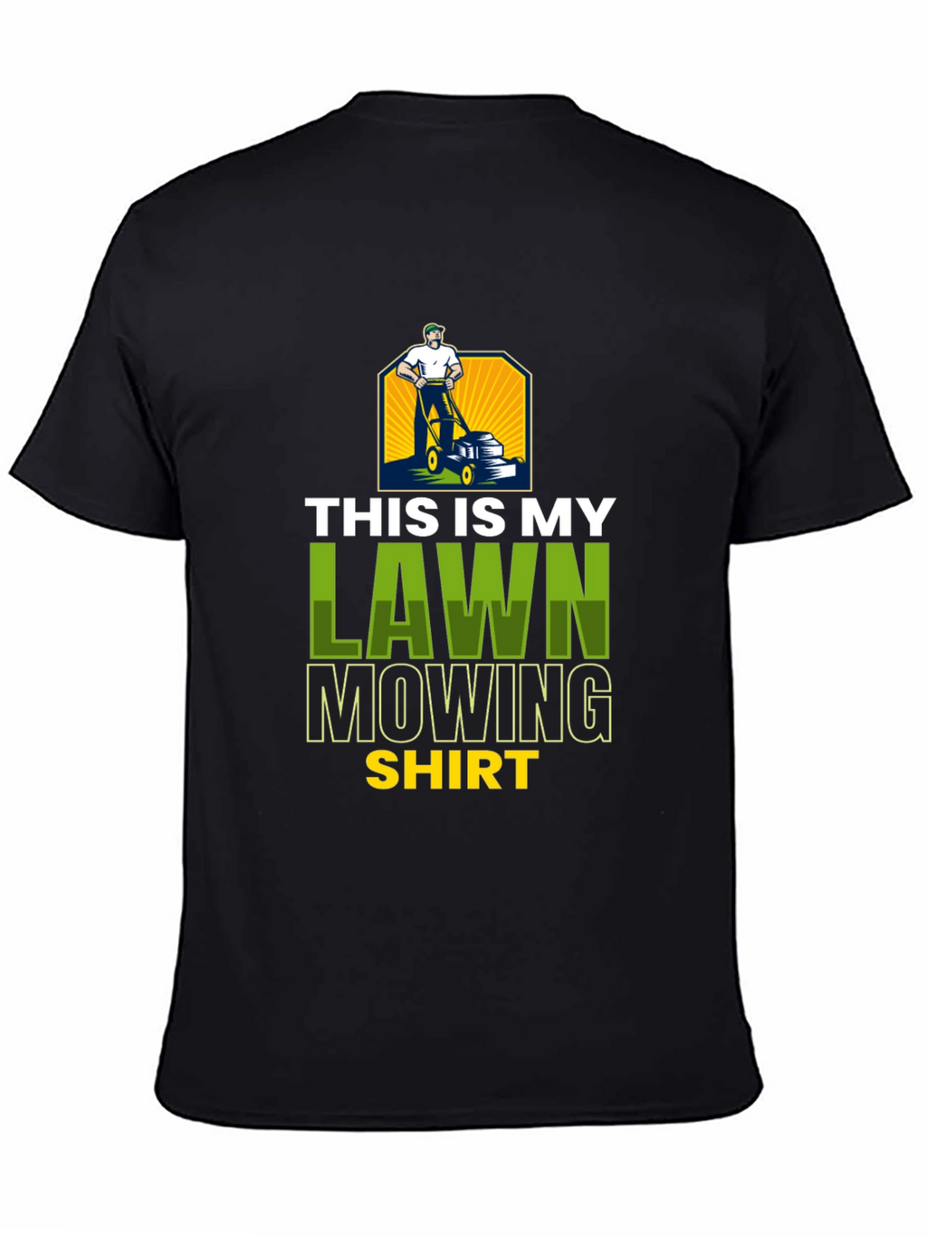 Lawn Mowing Shirt - Novelty Graphic Tee