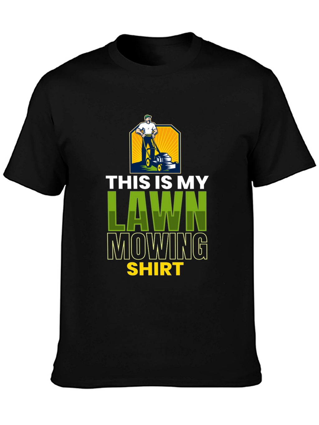 Lawn Mowing Shirt - Novelty Graphic Tee