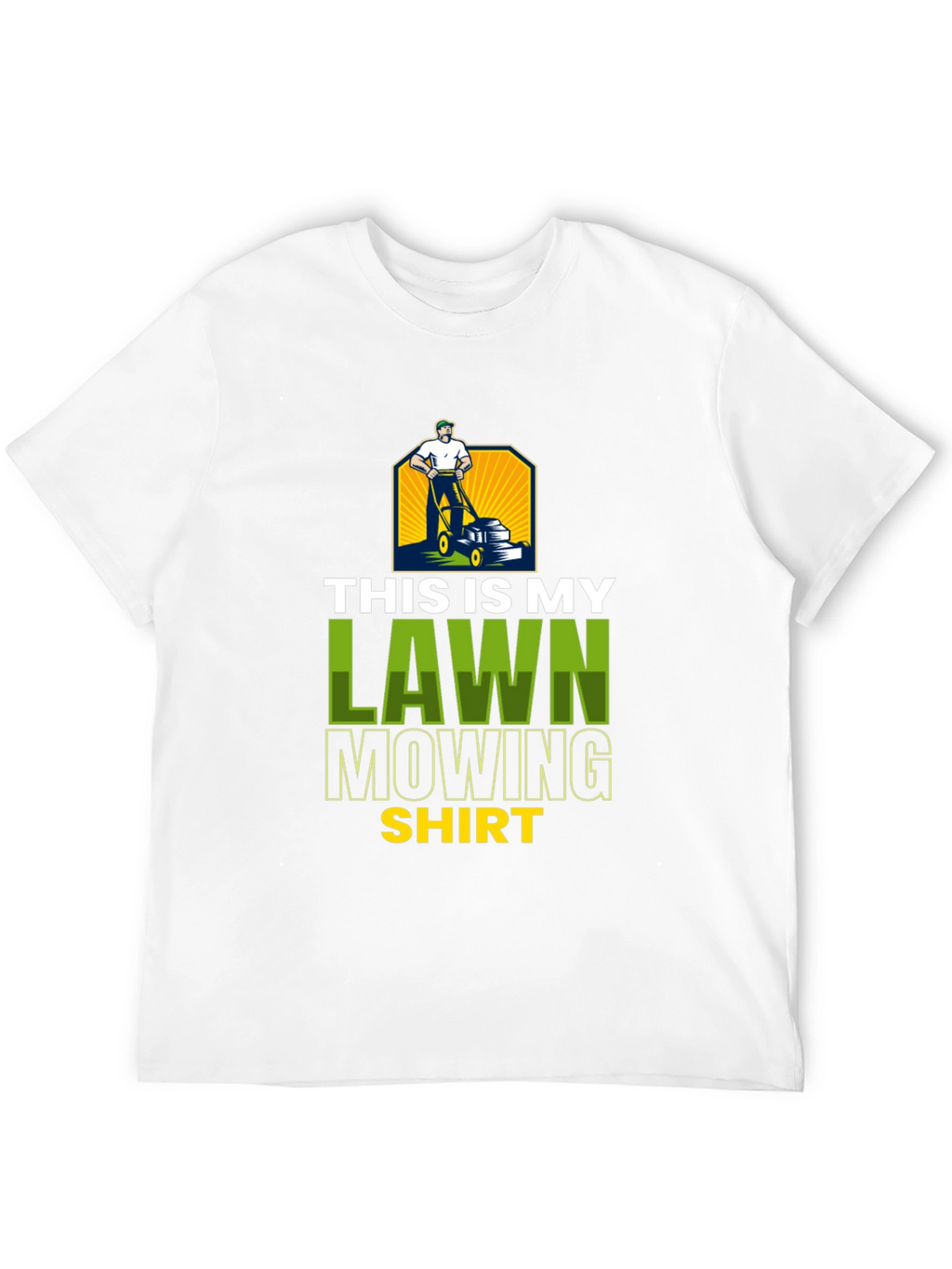 Lawn Mowing Shirt - Novelty Graphic Tee