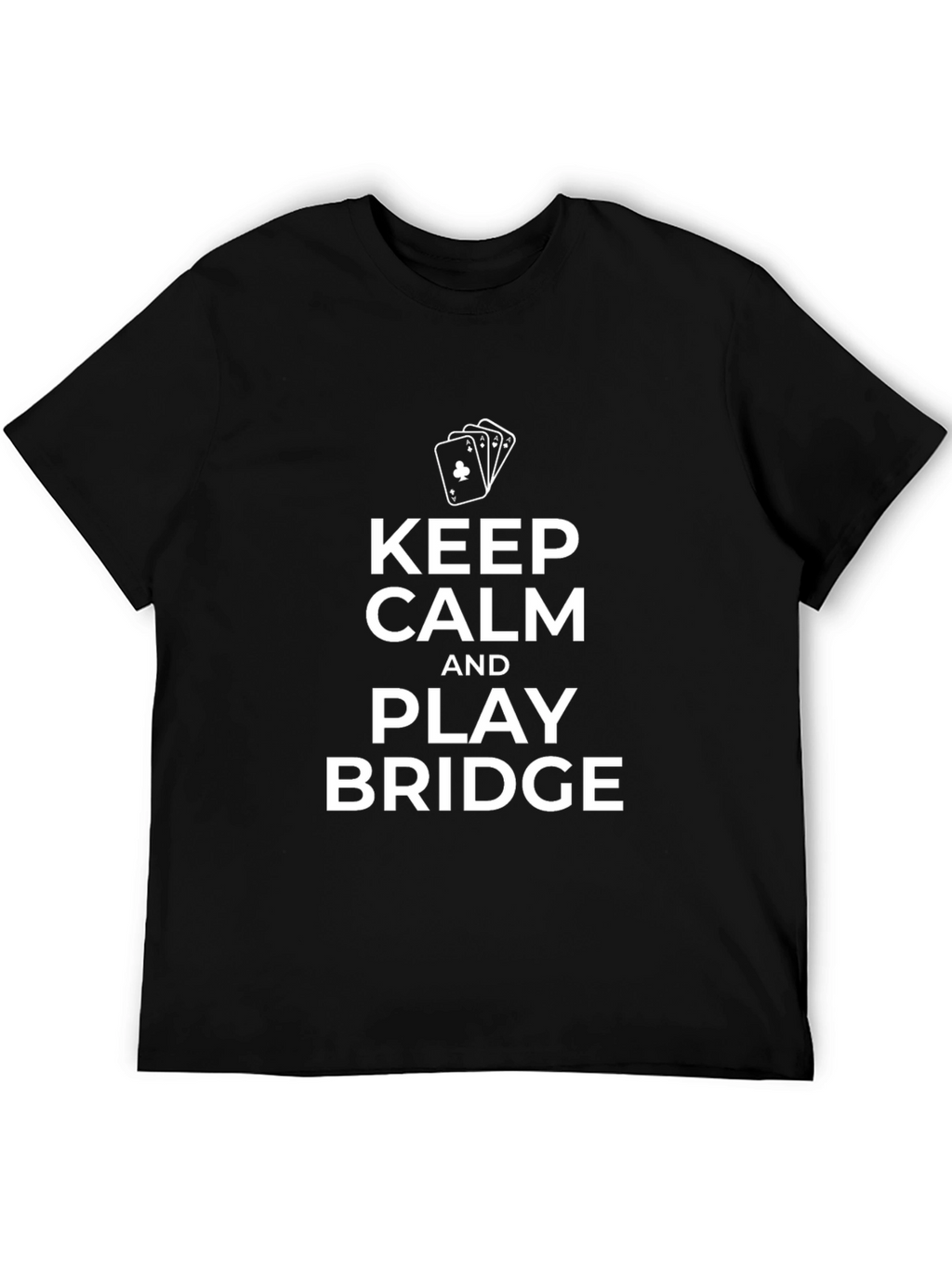 Keep Calm and Play Bridge T-Shirt