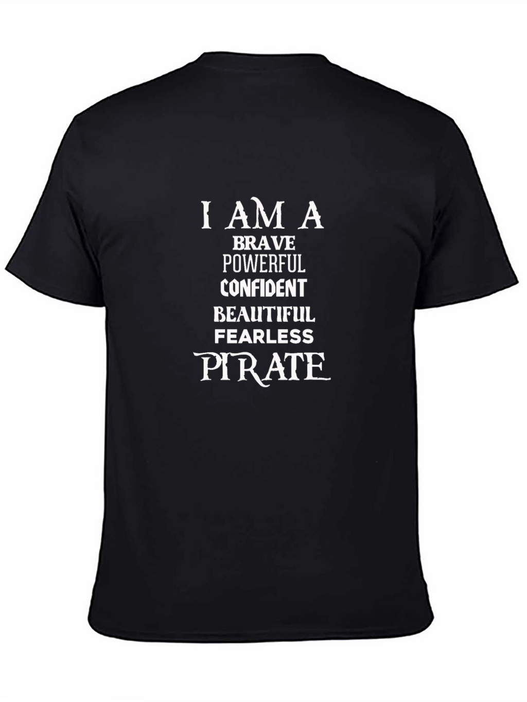 Brave Powerful Pirate Graphic Tee