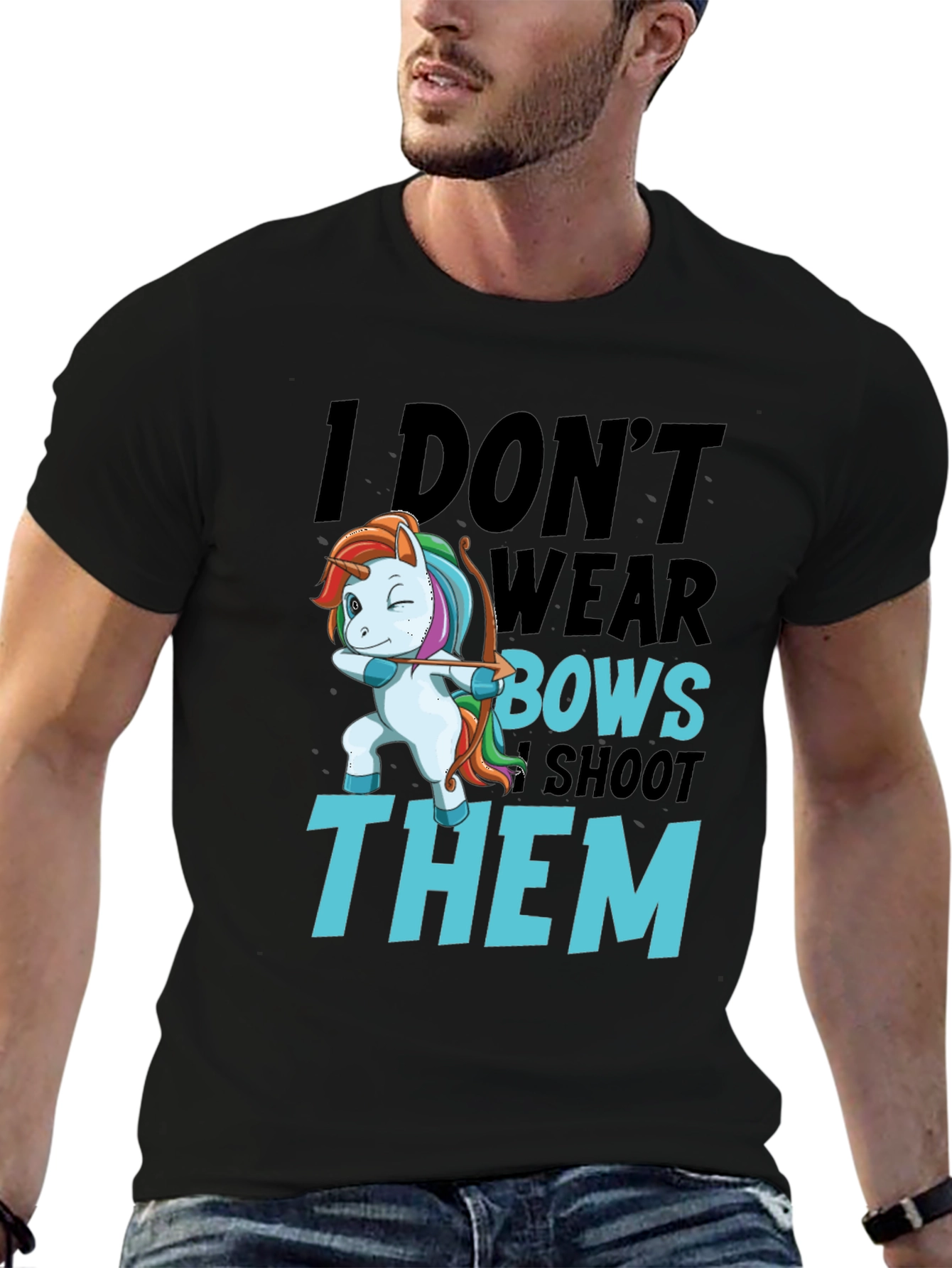 I Dont Wear Bows I Shoot Them T-Shirt