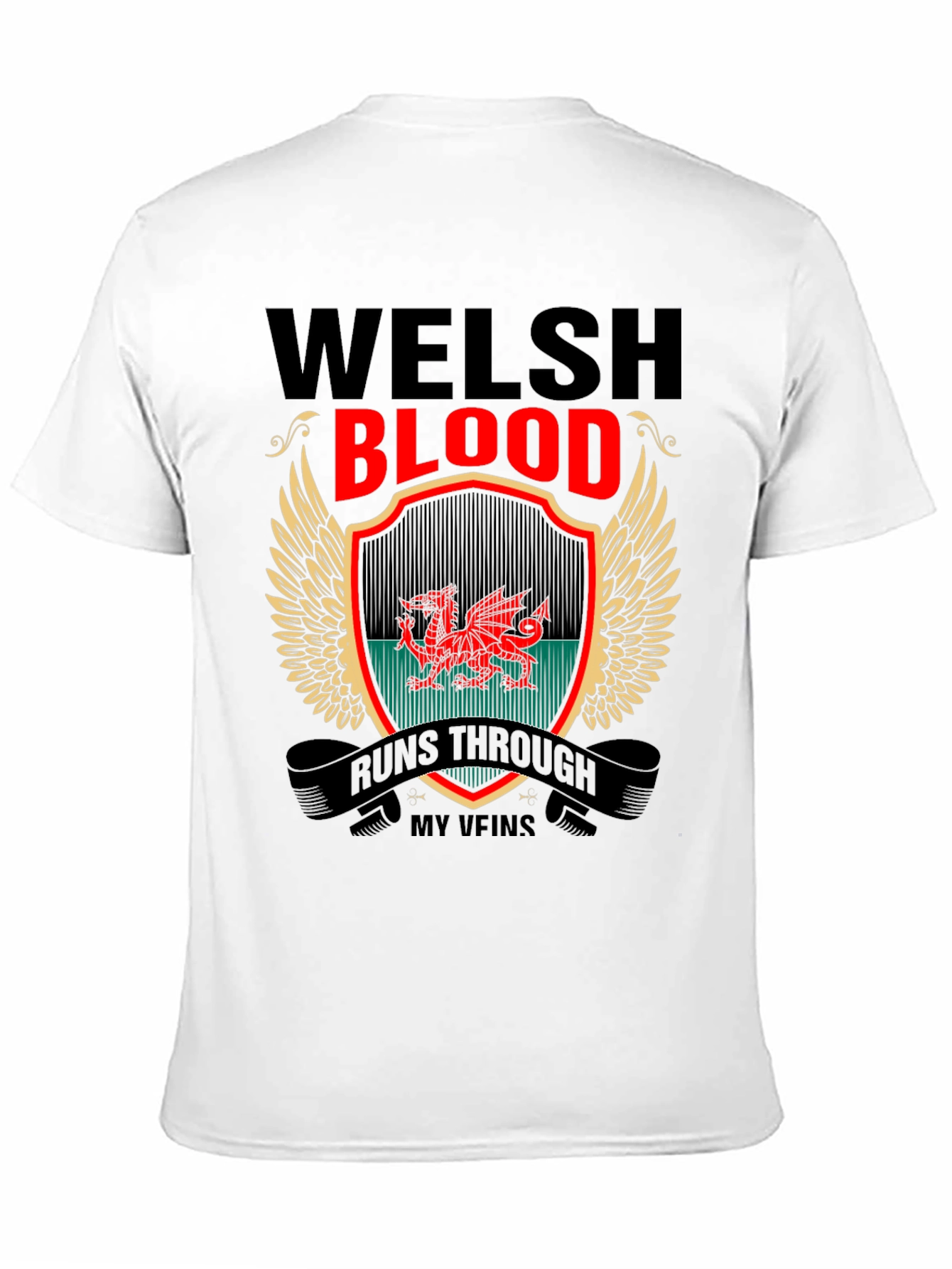Welsh Blood Runs Through My Veins T-Shirt