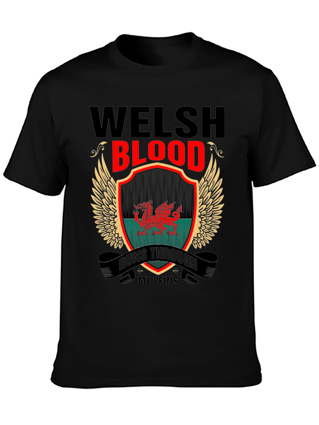 Welsh Blood Runs Through My Veins T-Shirt