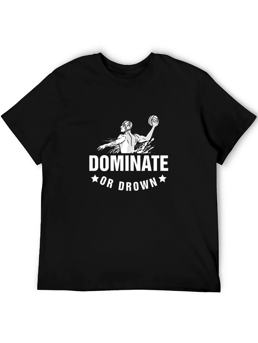 Dominate or Drown Water Polo T-Shirt