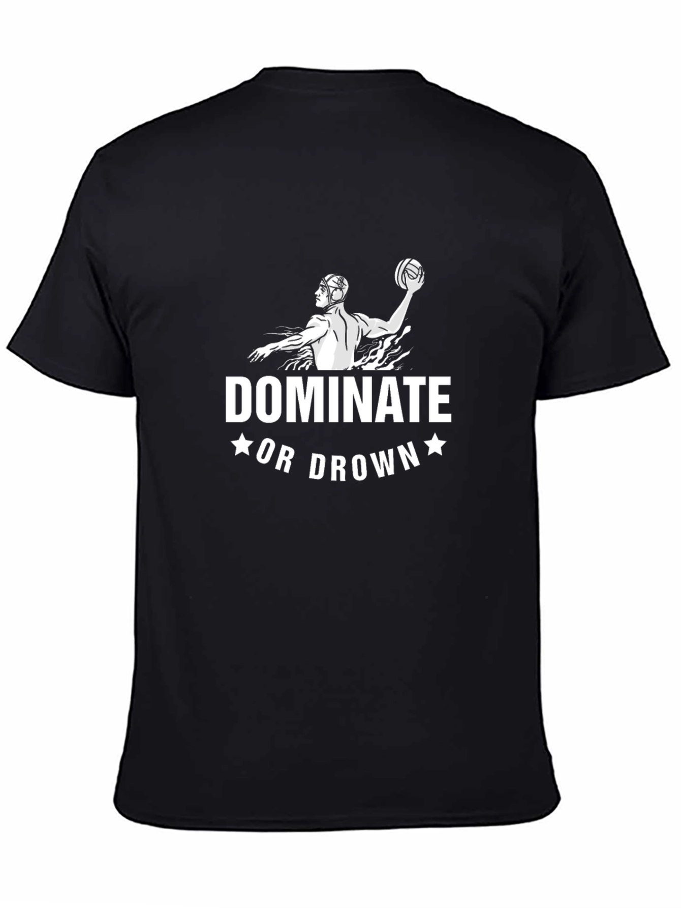 Dominate or Drown Water Polo T-Shirt