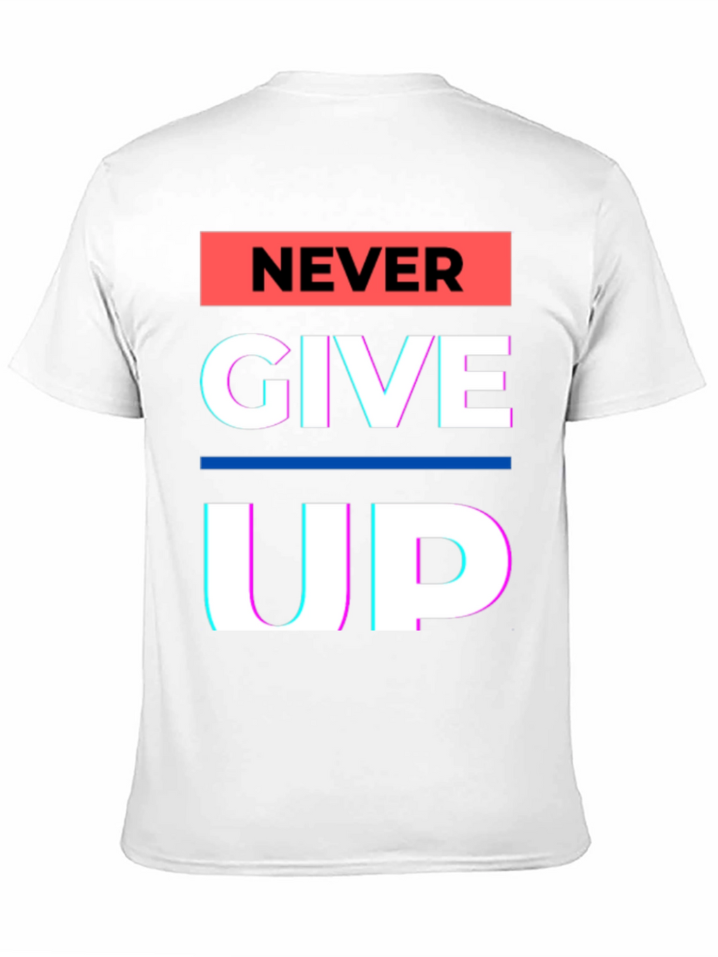 Never Give Up Graphic Tee - Motivational Black T-Shirt