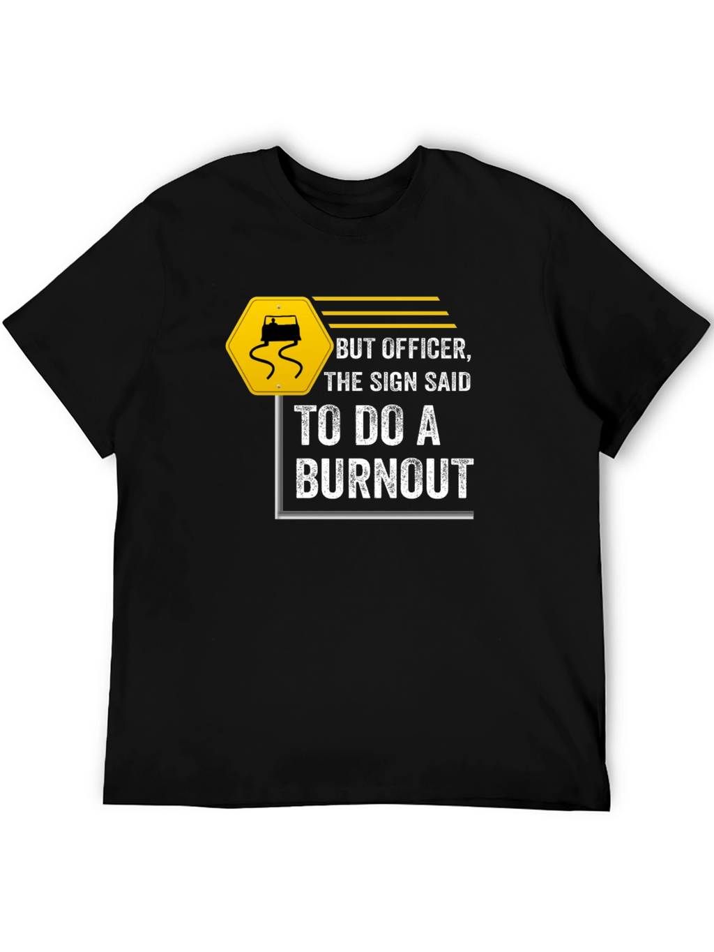 But Officer Burnout T-Shirt