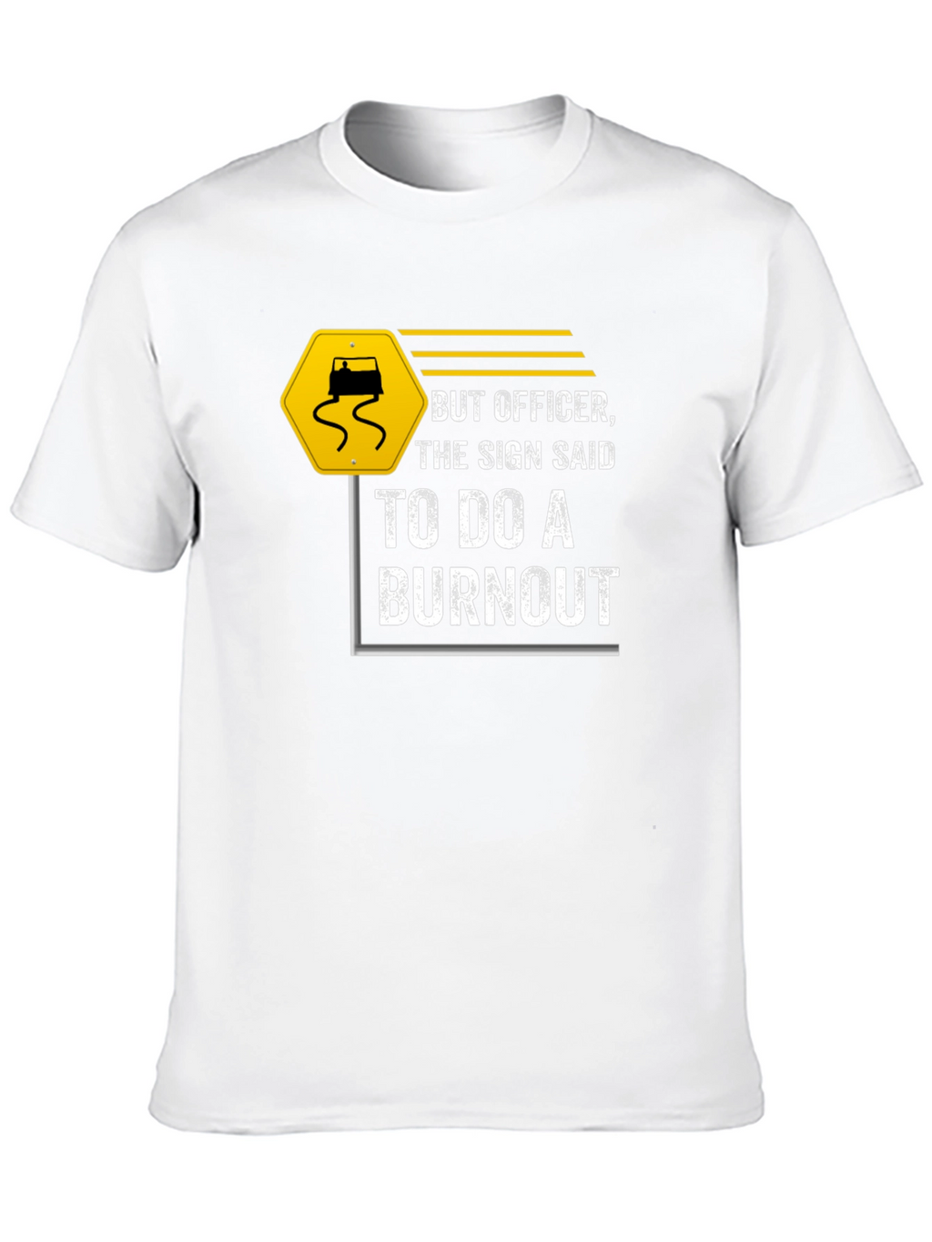 But Officer Burnout T-Shirt