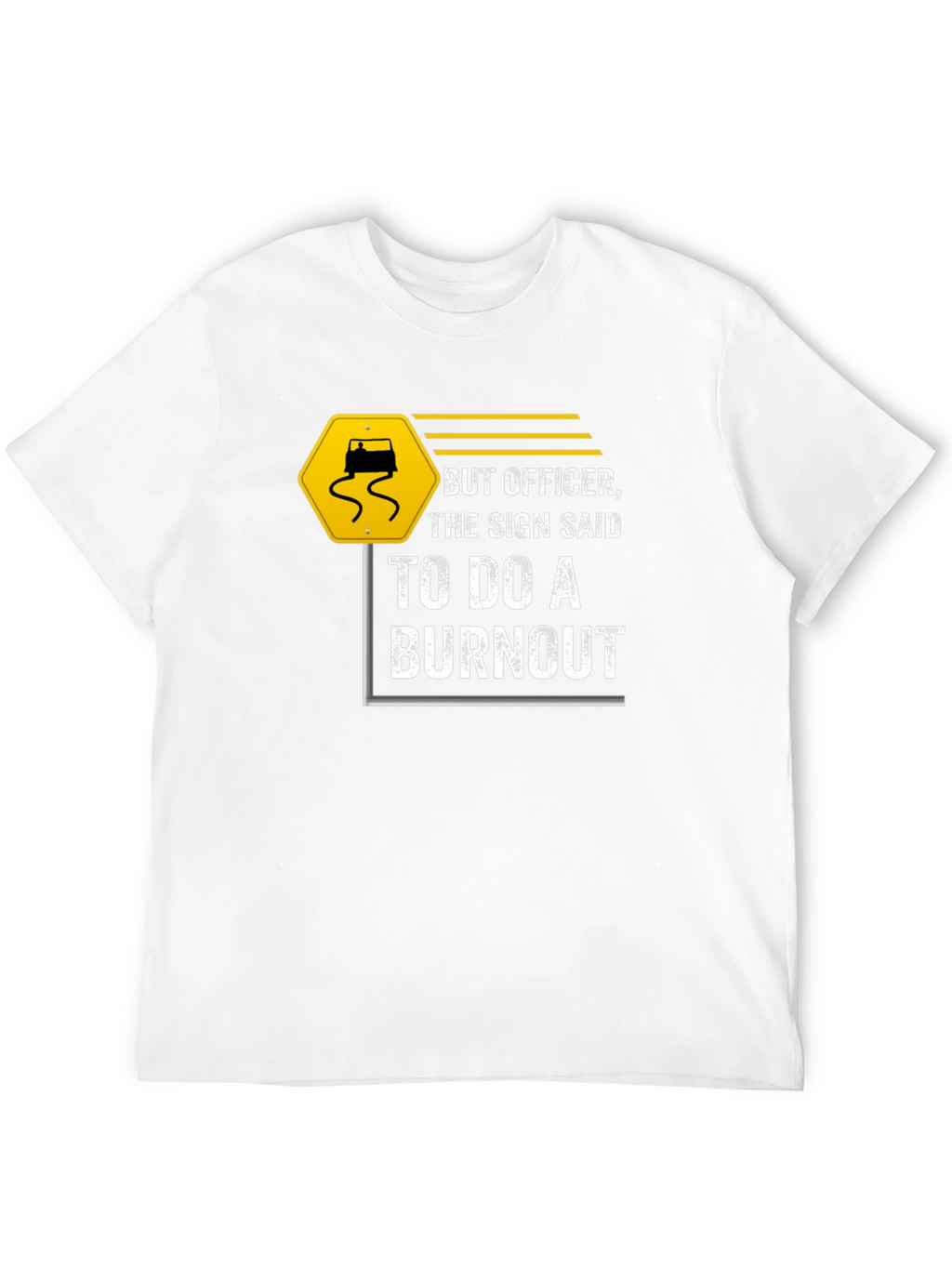 But Officer Burnout T-Shirt