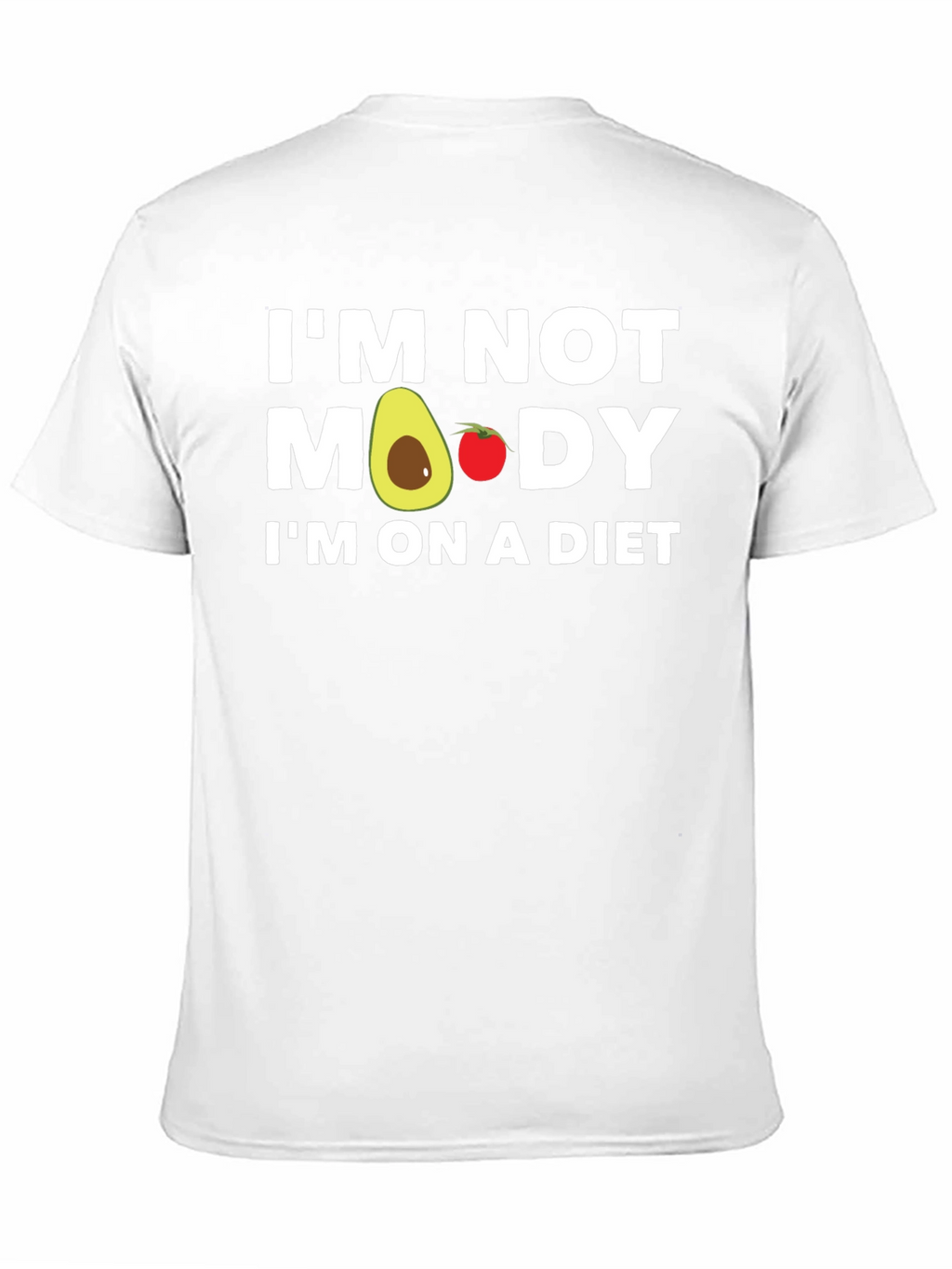 Im Not Moody Im On A Diet T-Shirt