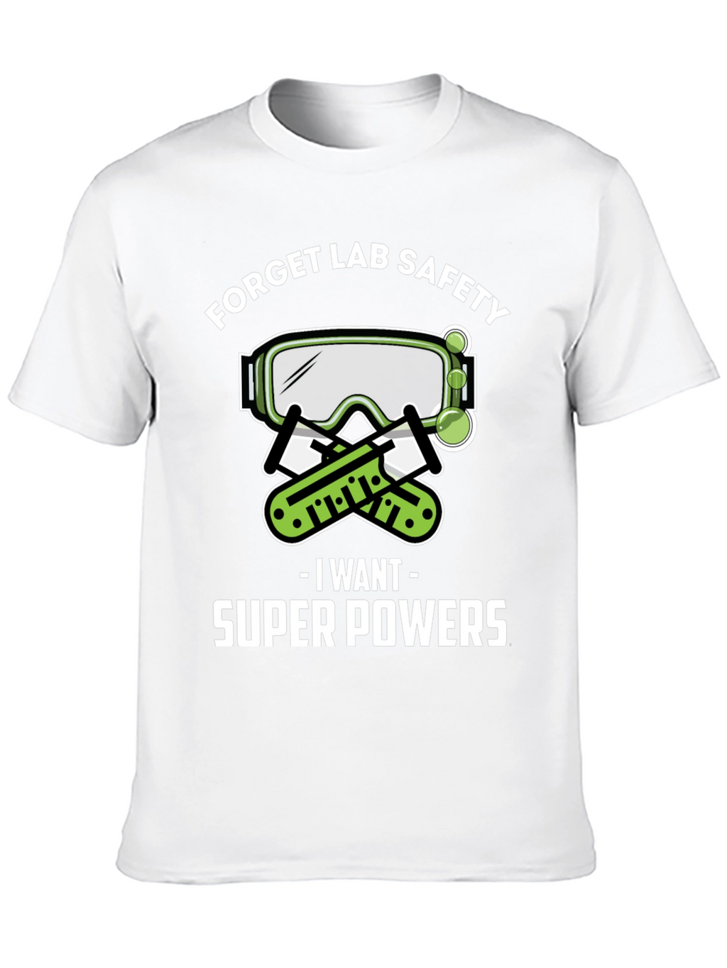 Forget Lab Safety T-Shirt