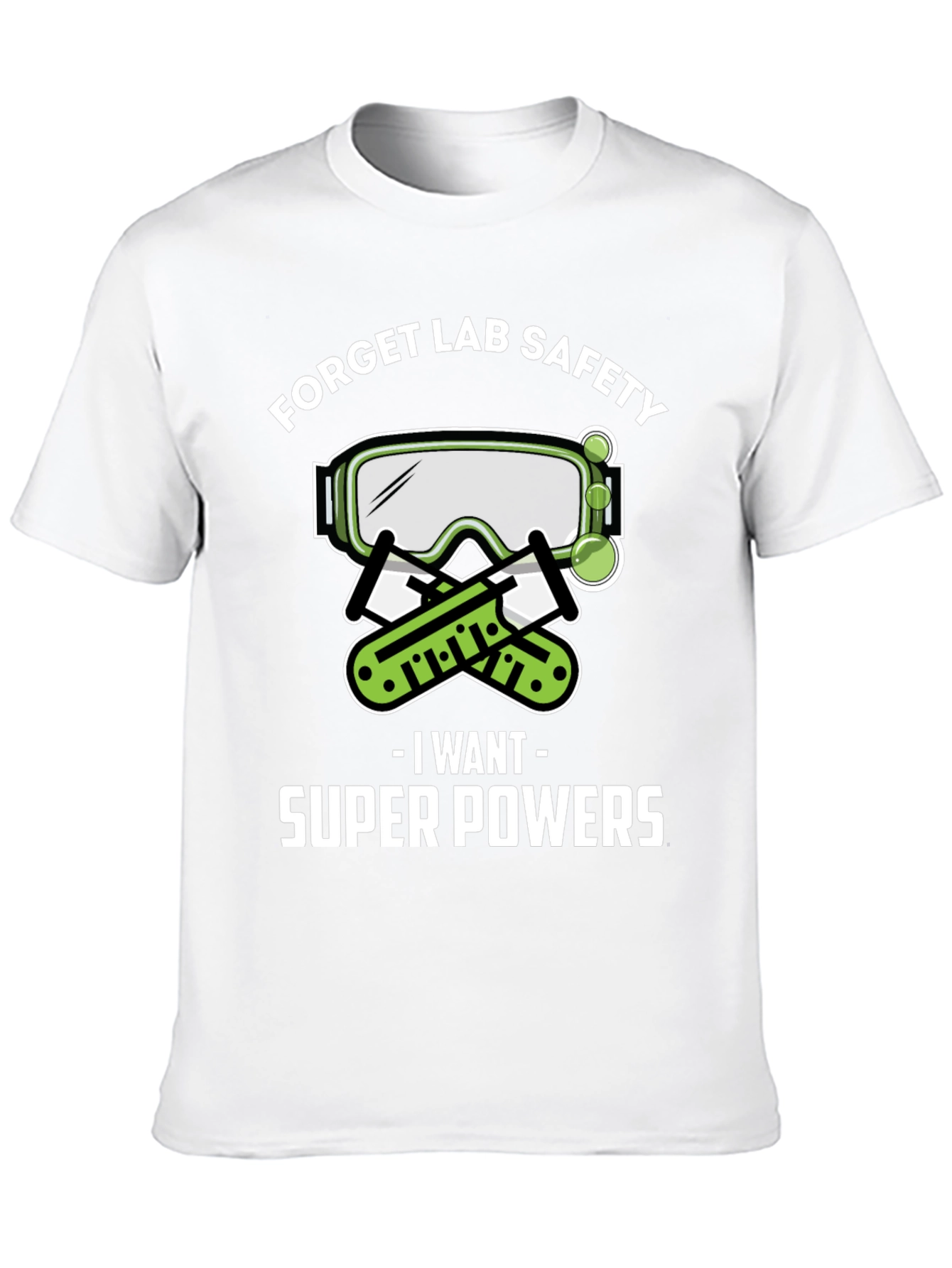 Forget Lab Safety T-Shirt