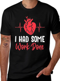 I Had Some Work Done Heart Surgery T-Shirt
