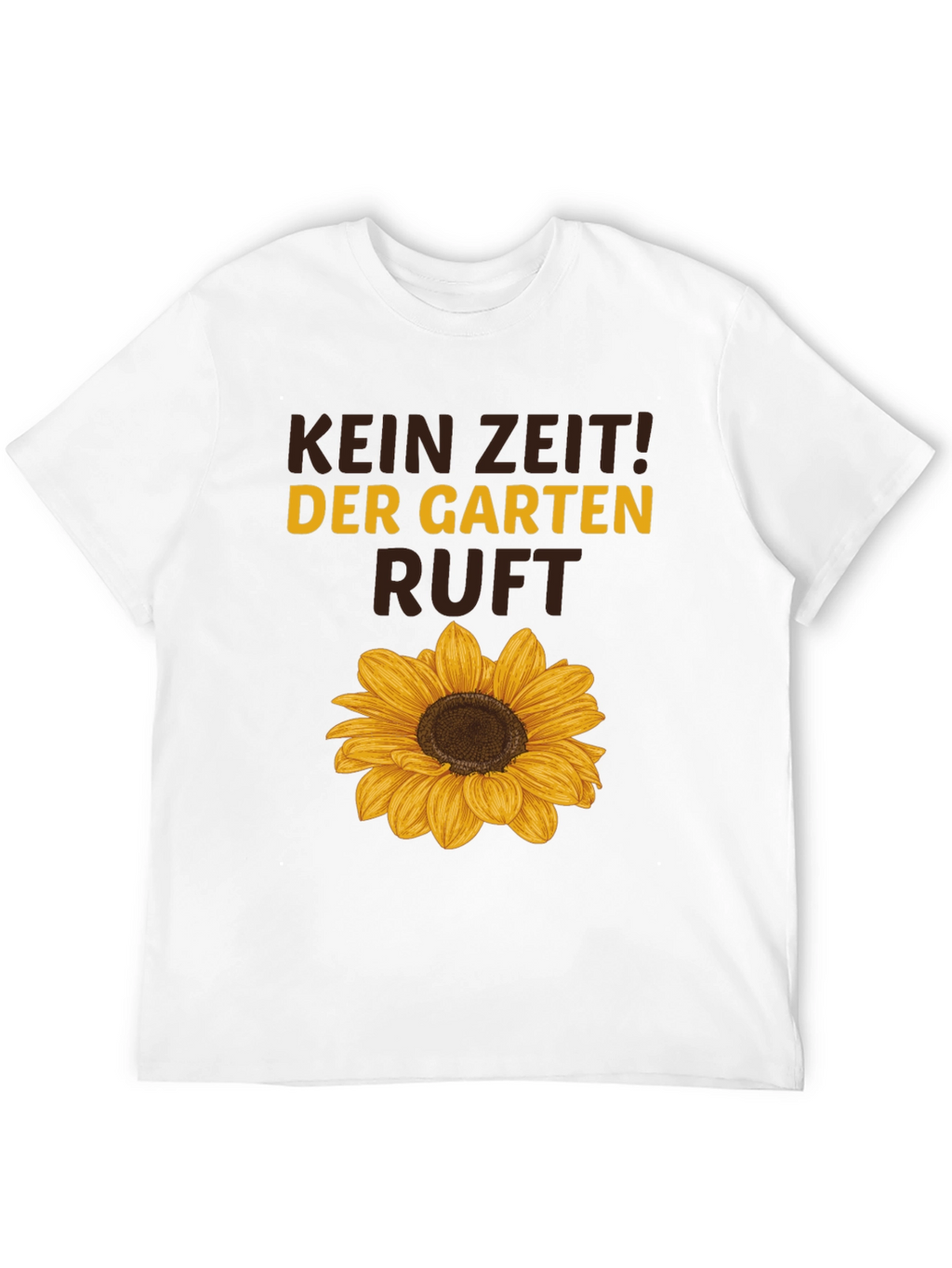 Kein Zeit! Der Garten Ruft Sunflower Graphic Tee