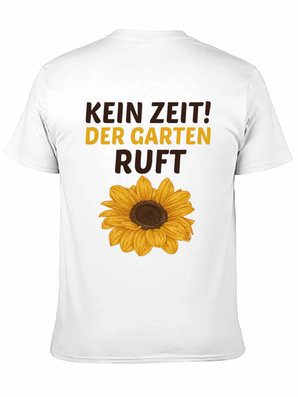 Kein Zeit! Der Garten Ruft Sunflower Graphic Tee