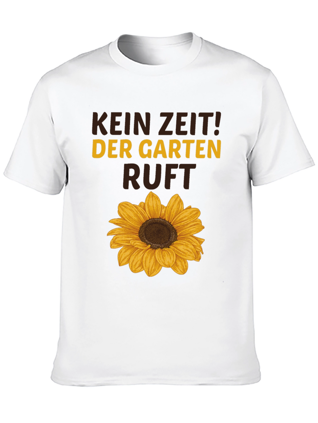 Kein Zeit! Der Garten Ruft Sunflower Graphic Tee