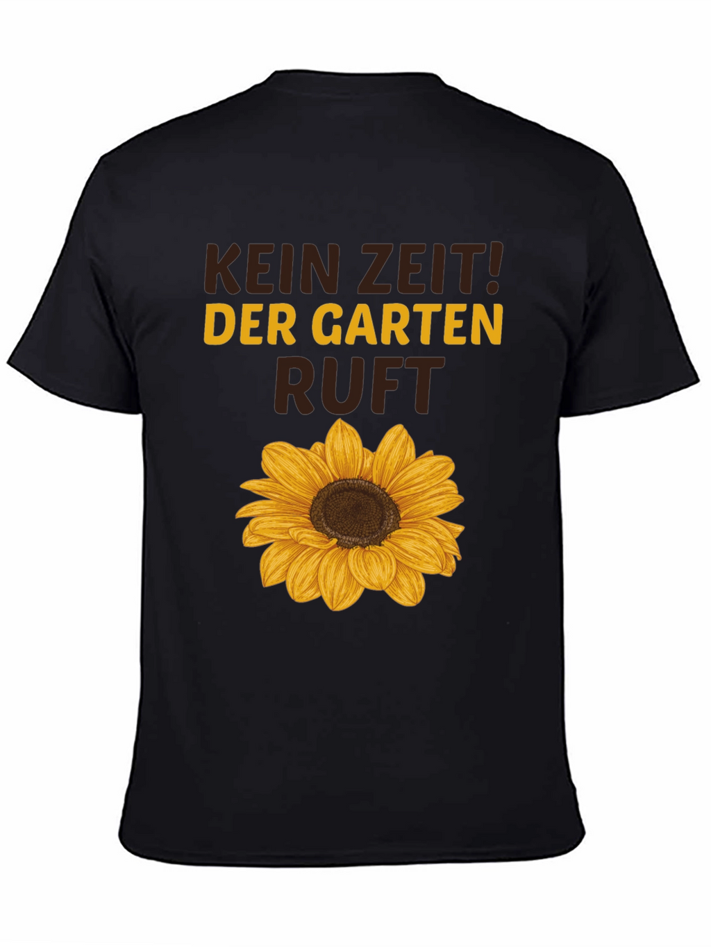 Kein Zeit! Der Garten Ruft Sunflower Graphic Tee