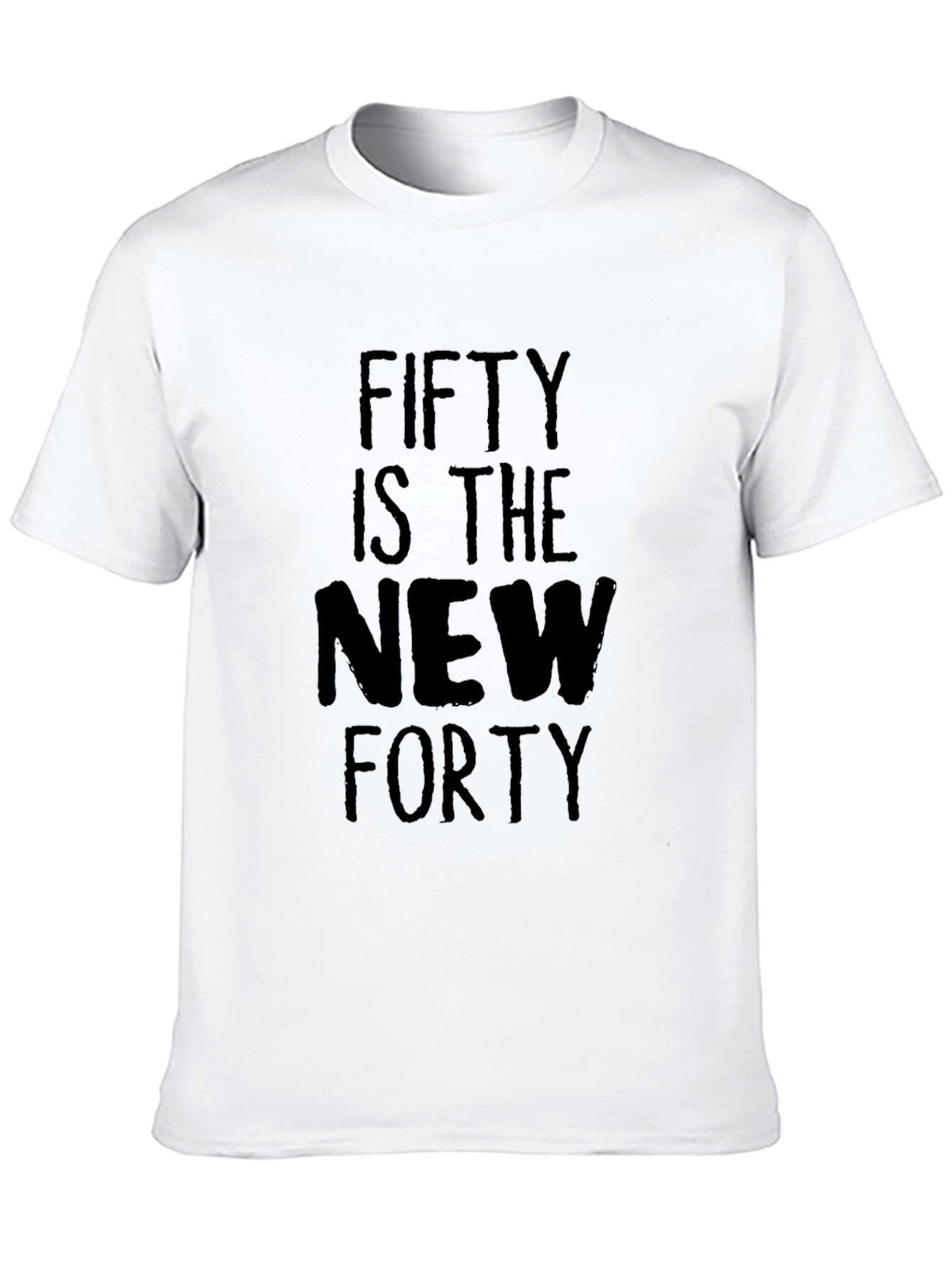 Funny Fifty Is The New Forty T-Shirt