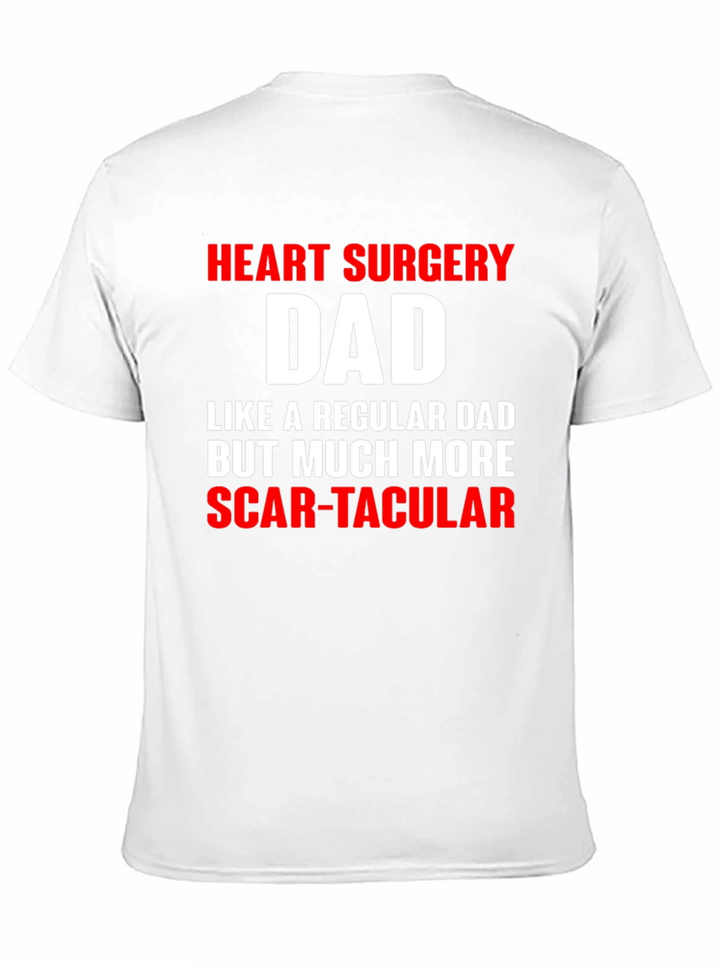 Heart Surgery Dad Funny T-Shirt