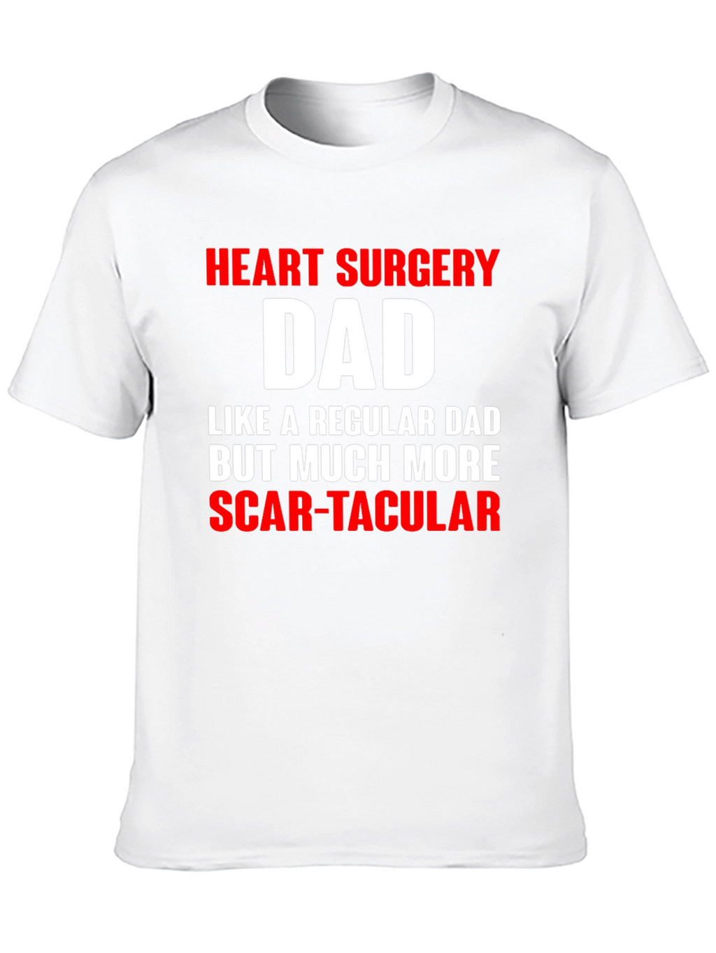 Heart Surgery Dad Funny T-Shirt