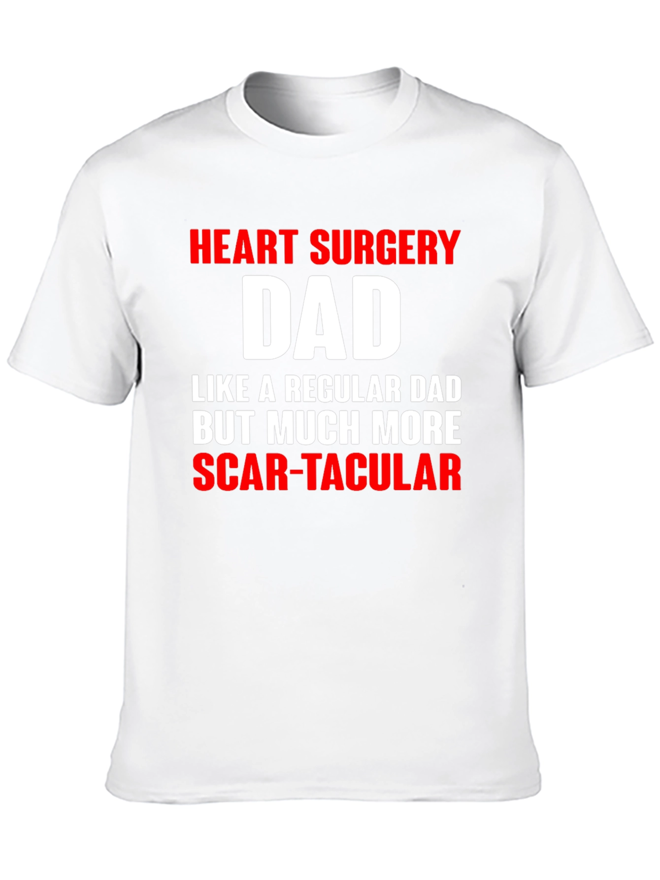 Heart Surgery Dad Funny T-Shirt