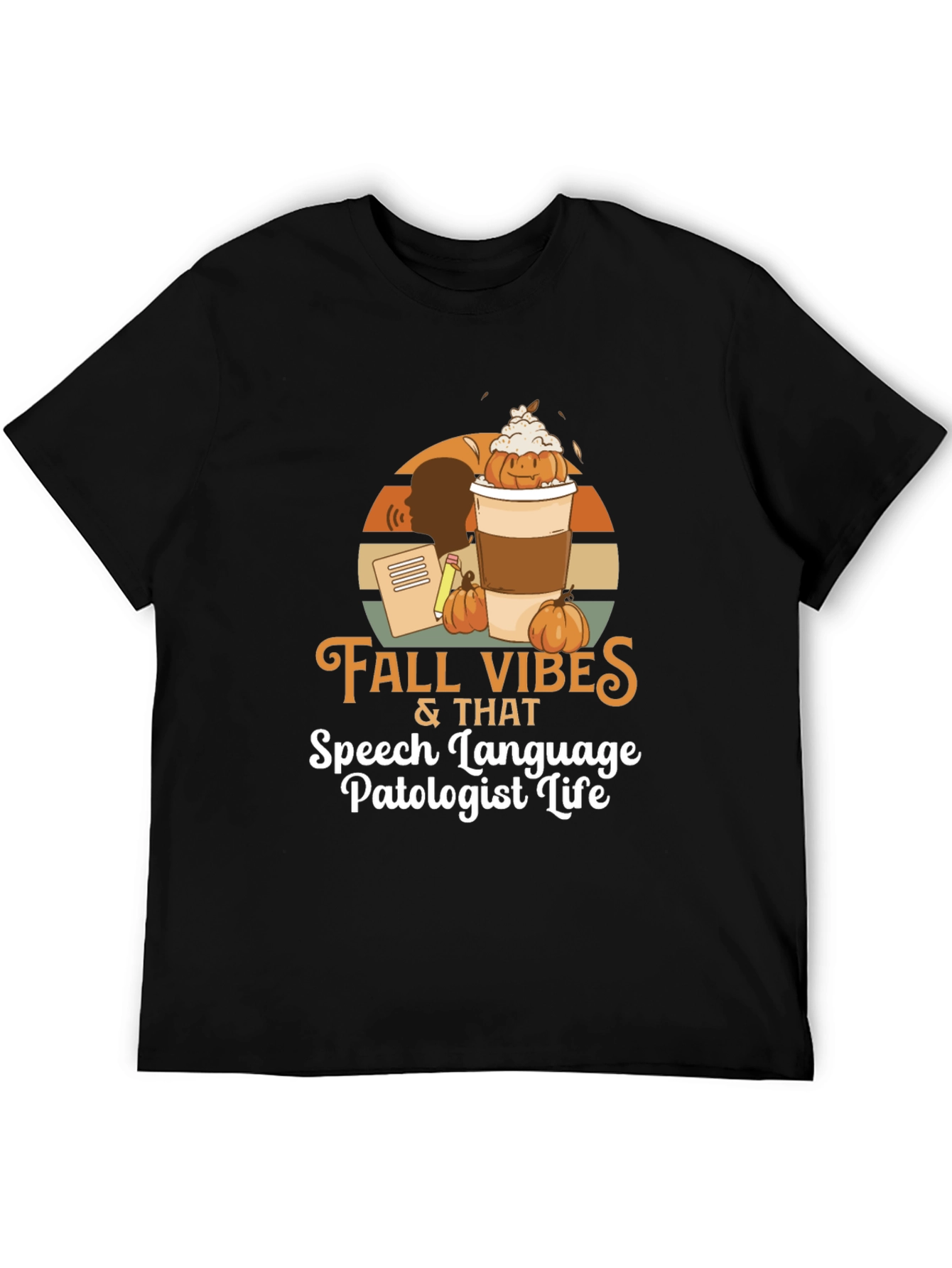 Fall Vibes Speech Language Pathologist Life T-Shirt