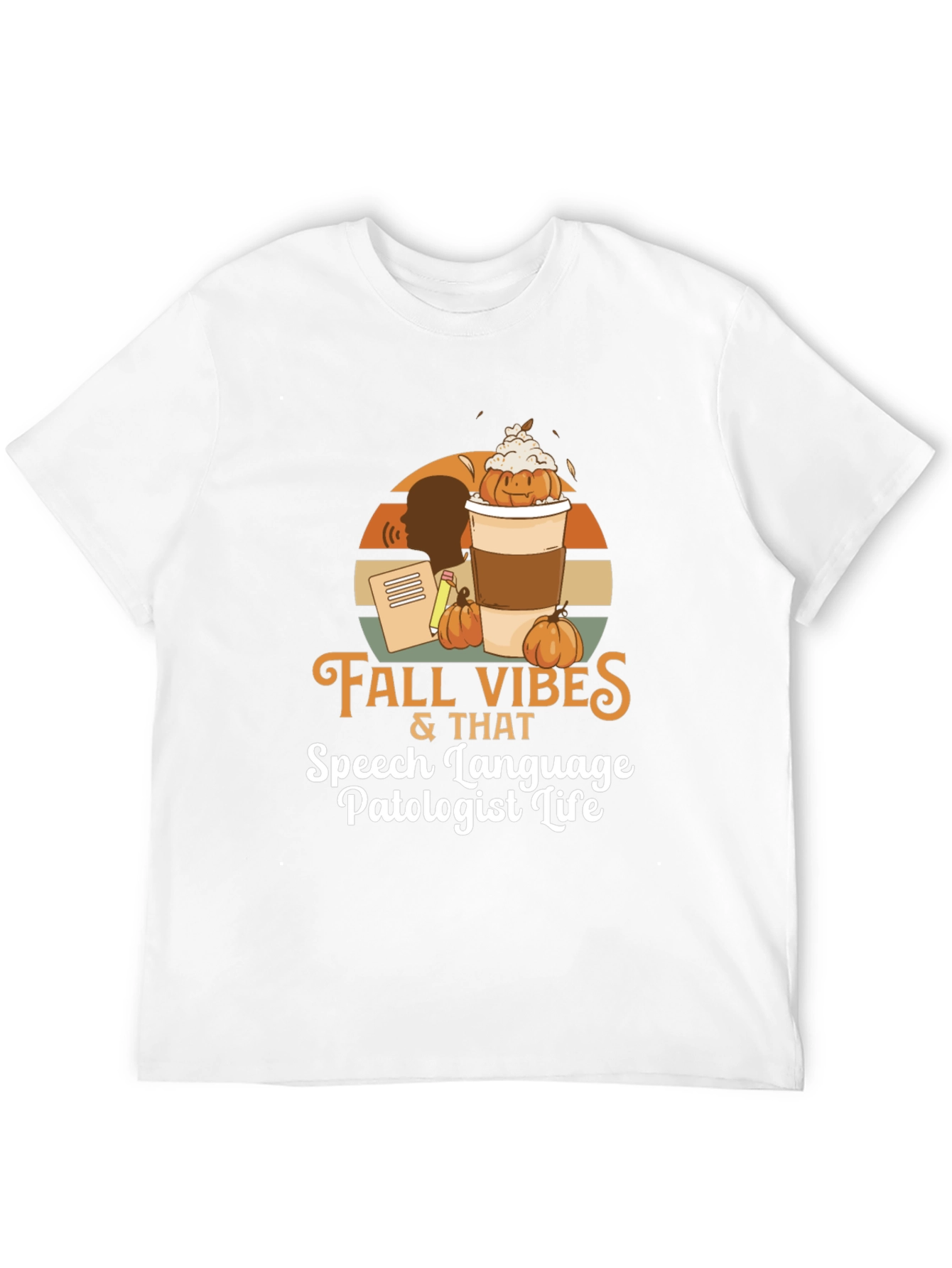 Fall Vibes Speech Language Pathologist Life T-Shirt
