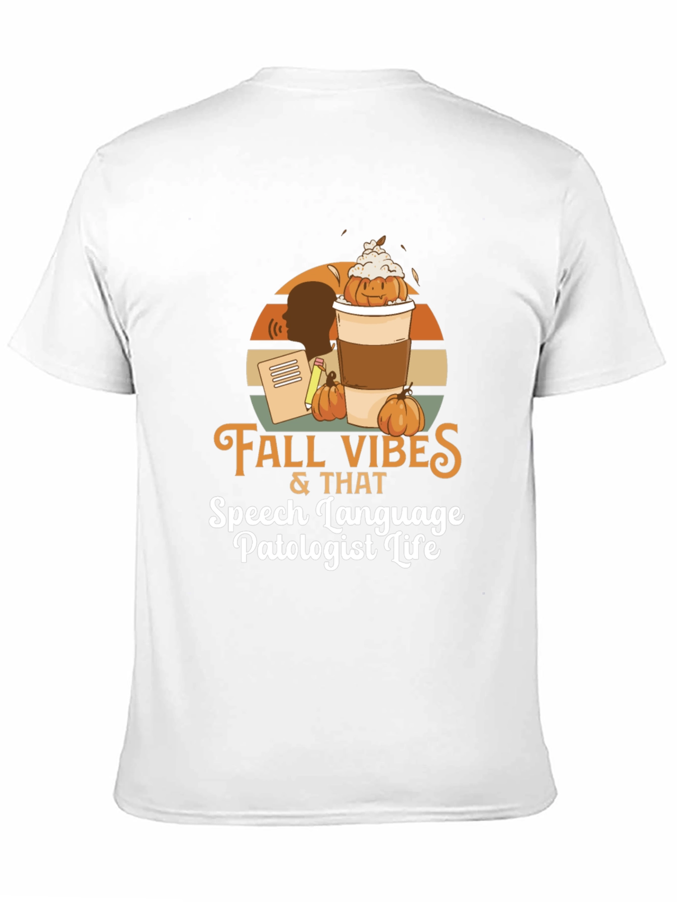 Fall Vibes Speech Language Pathologist Life T-Shirt