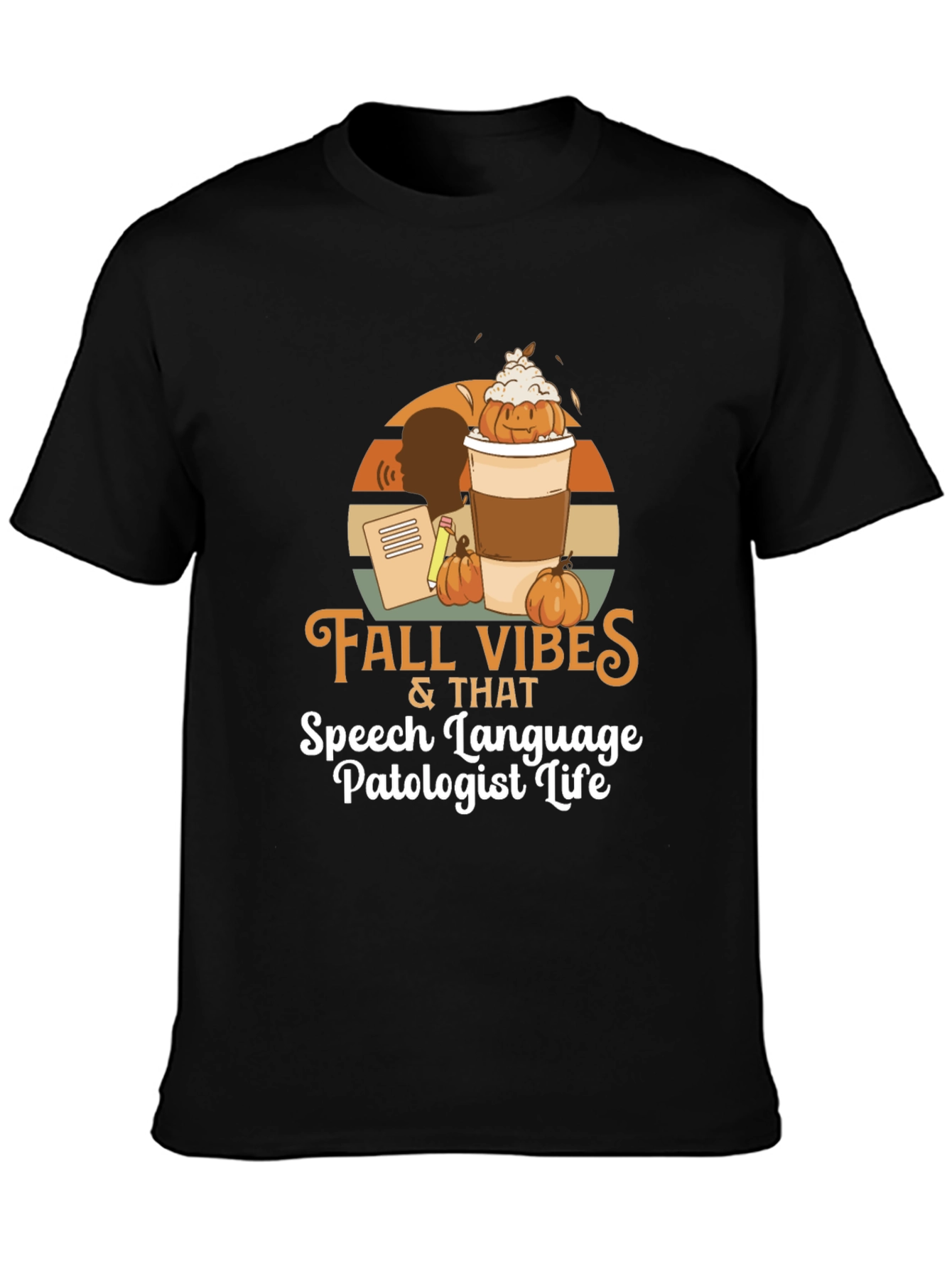 Fall Vibes Speech Language Pathologist Life T-Shirt