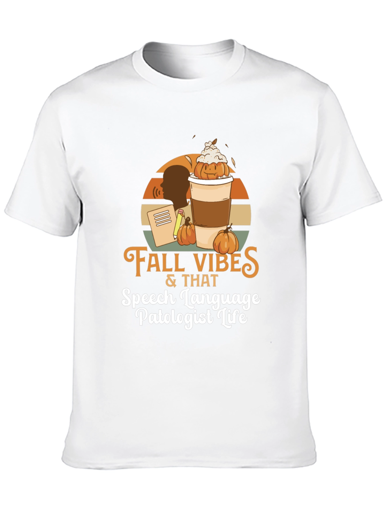 Fall Vibes Speech Language Pathologist Life T-Shirt