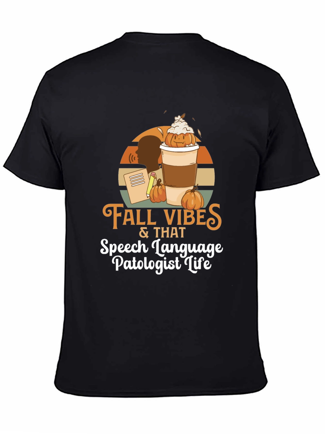 Fall Vibes Speech Language Pathologist Life T-Shirt