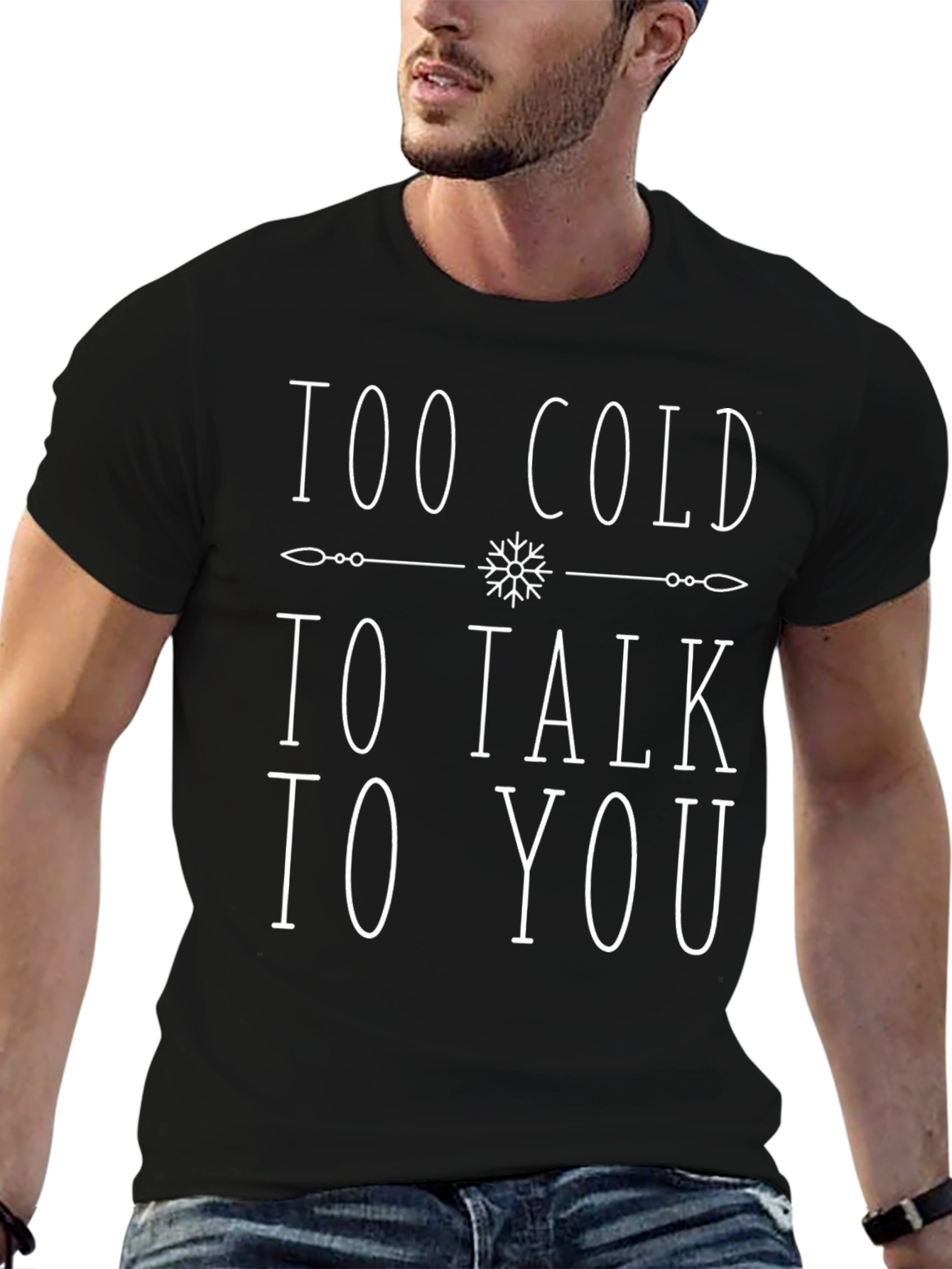 Too Cold to Talk to You Graphic T-Shirt