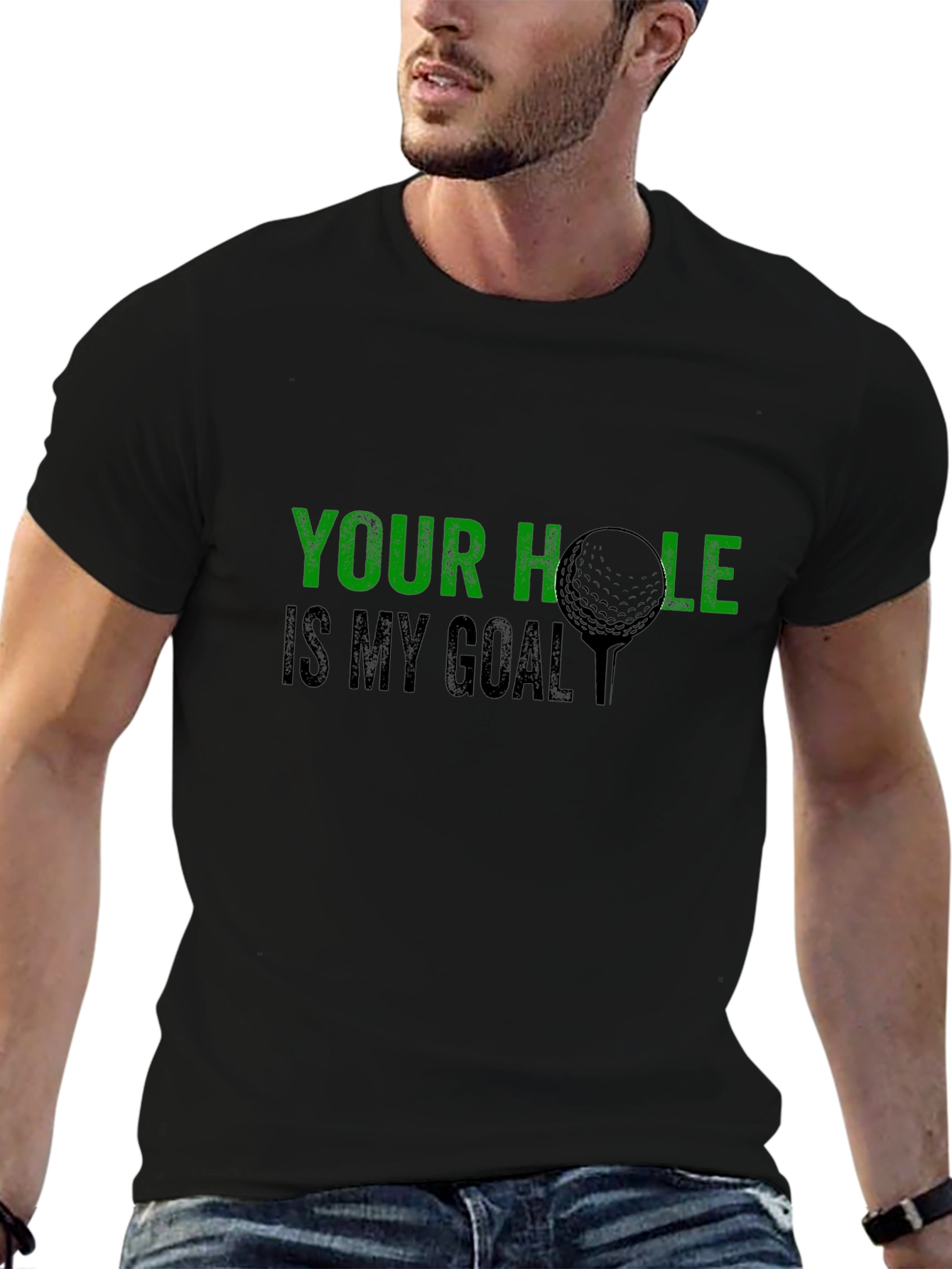Golf Humor T-Shirt: Your Hole Is My Goal