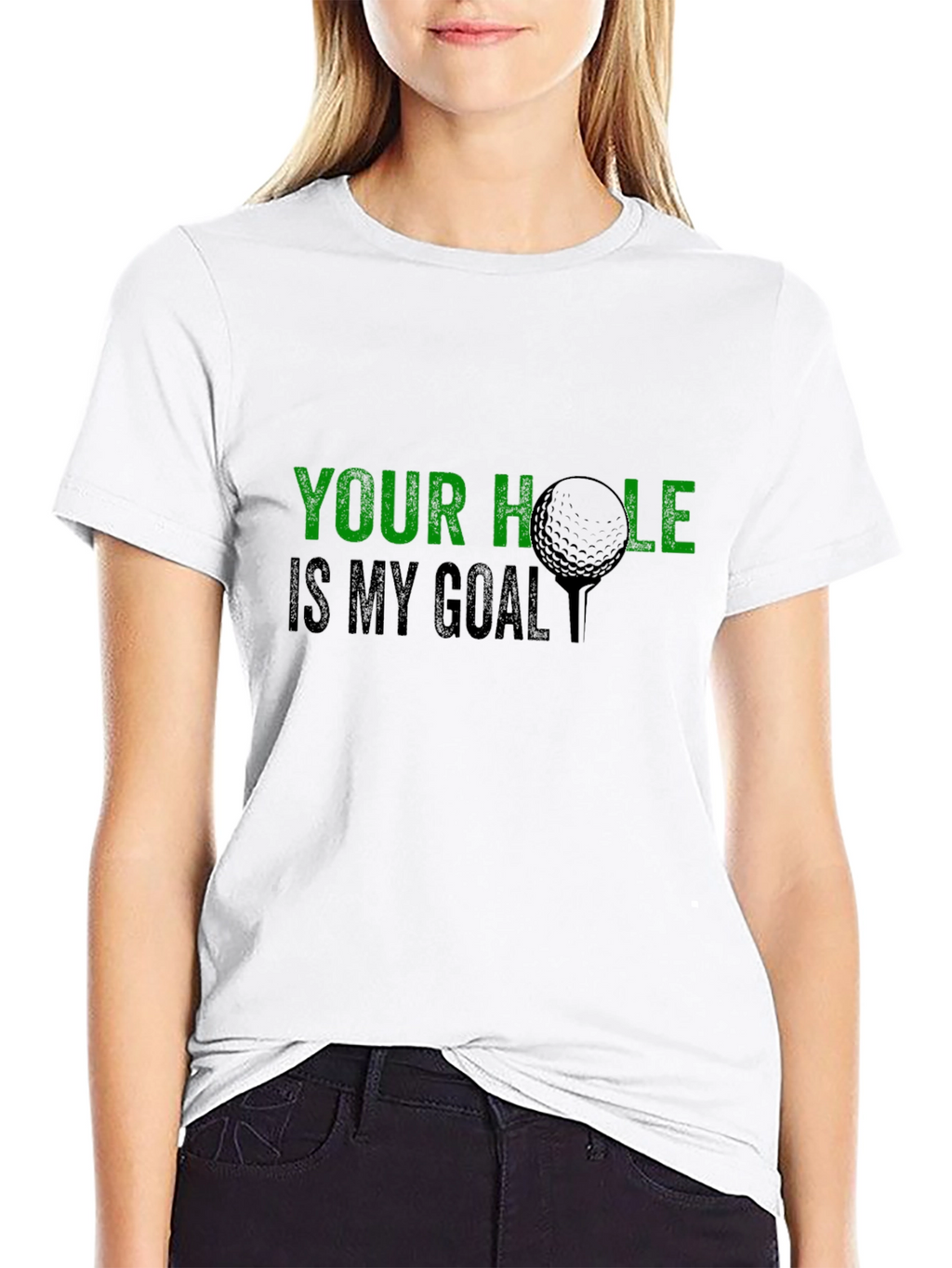 Golf Humor T-Shirt: Your Hole Is My Goal