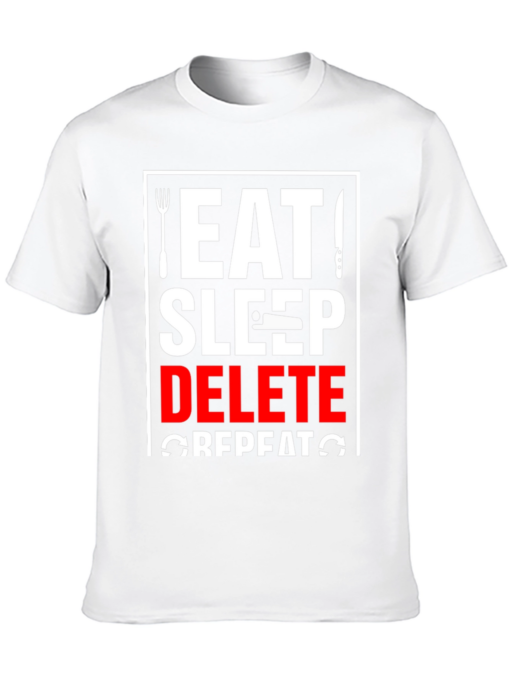 Eat Sleep Delete Repeat Graphic Tee