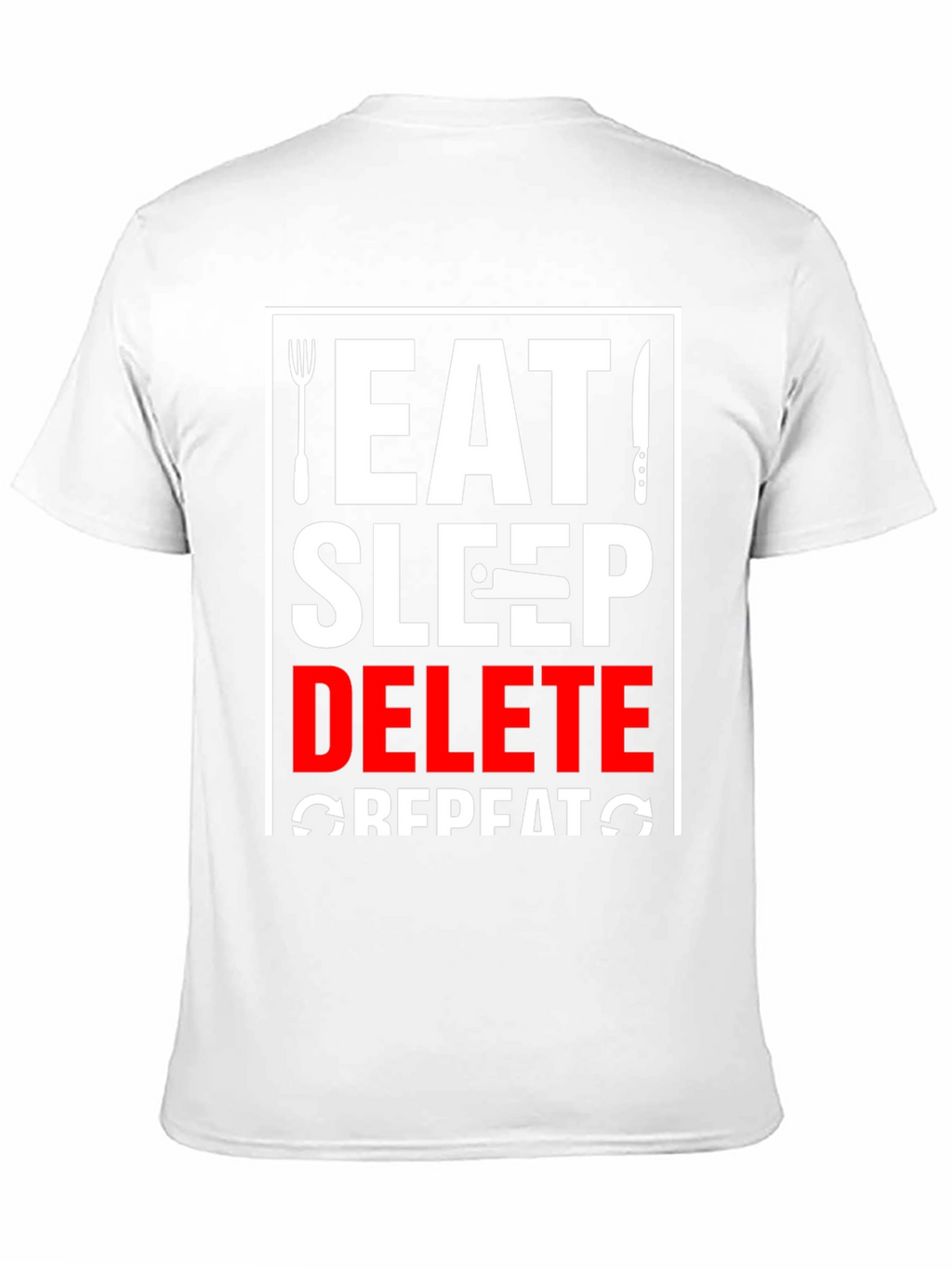 Eat Sleep Delete Repeat Graphic Tee
