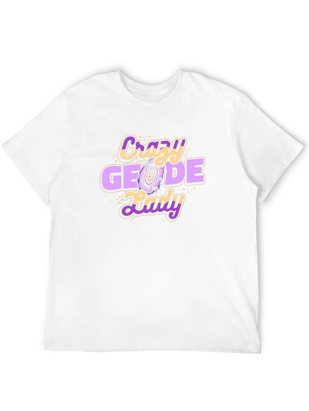 Crazy Geode Lady T-Shirt - Rockhound Tee