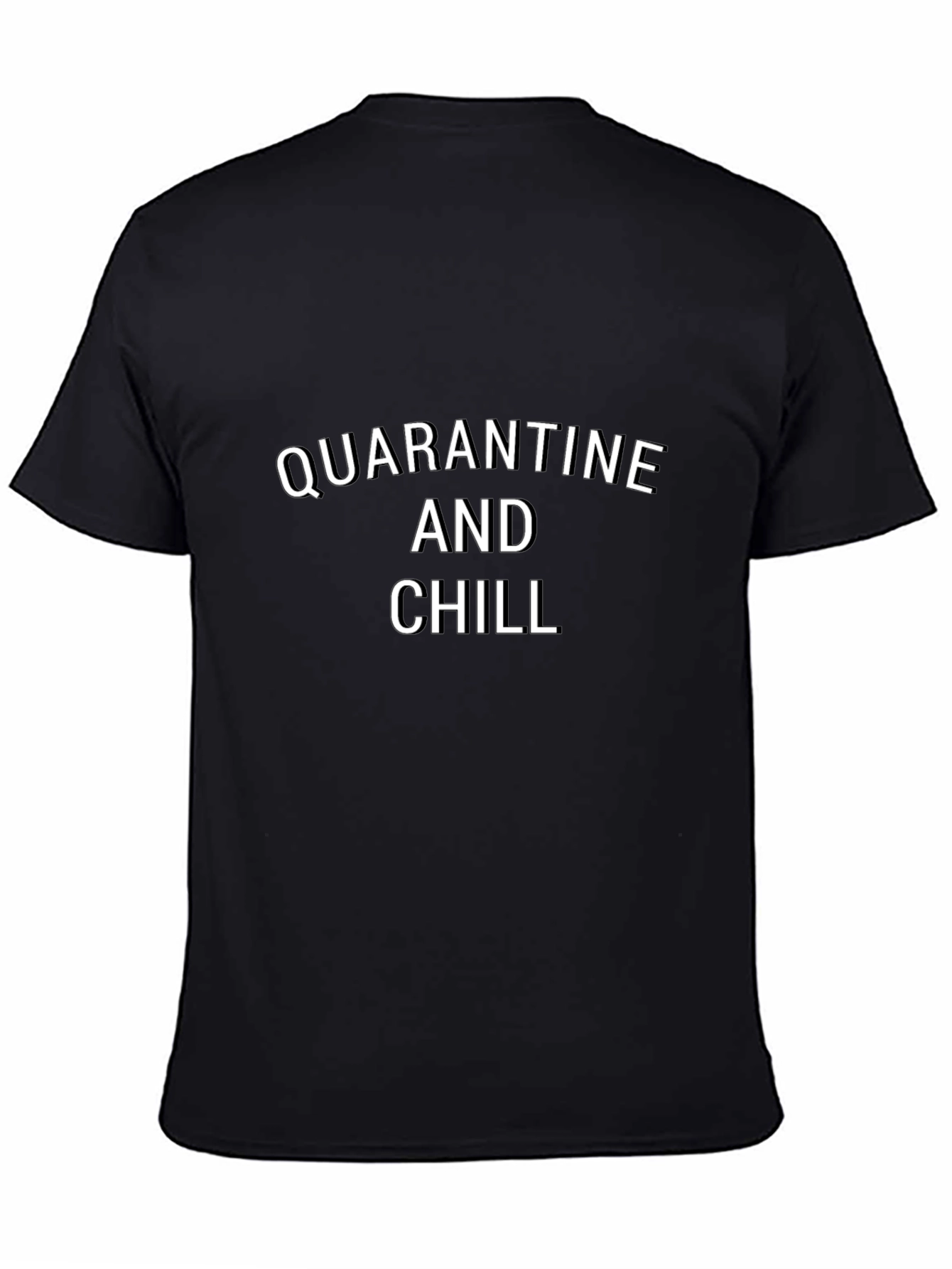 Quarantine and Chill Graphic T-Shirt