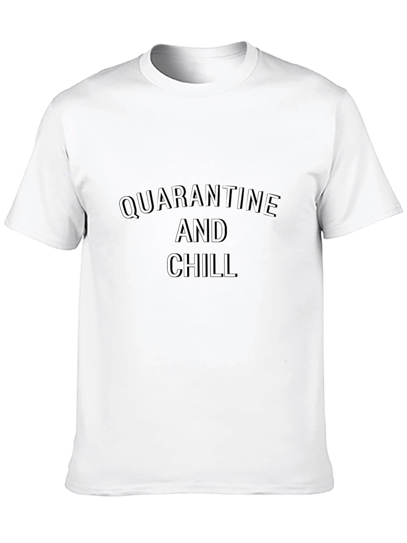 Quarantine and Chill Graphic T-Shirt