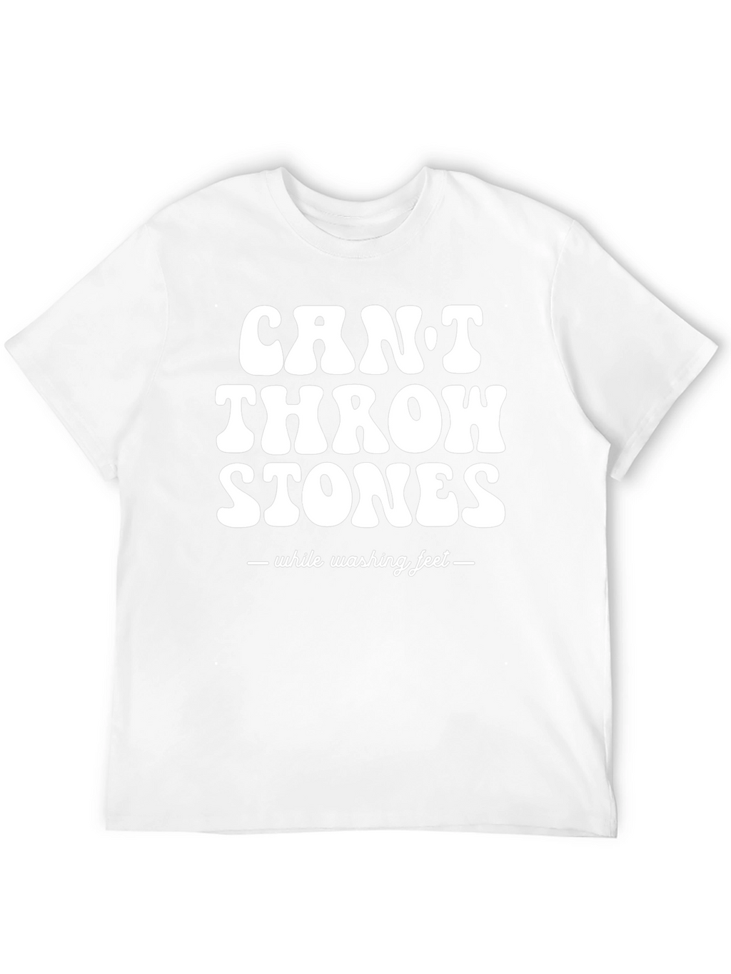 Cant Throw Stones T-Shirt