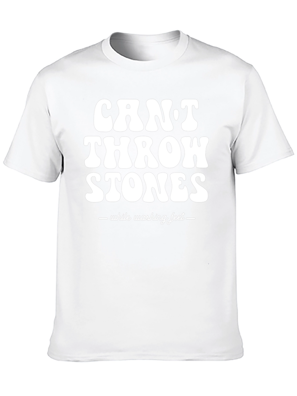 Cant Throw Stones T-Shirt